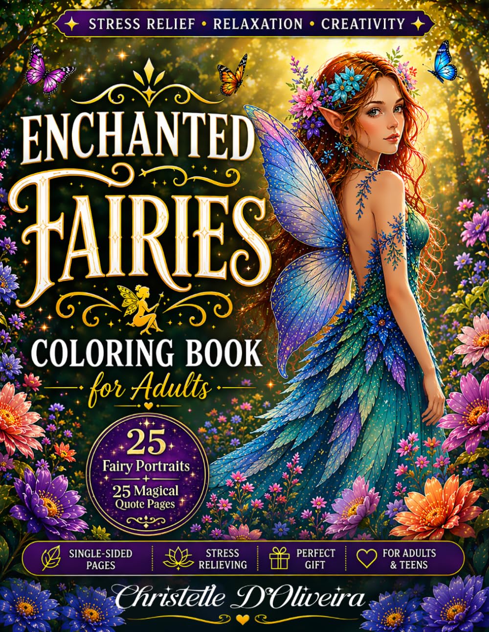 Fairies of the Enchanted Forest: Adult Coloring Book: A Relaxing Adult Coloring Book with Fairy Portraits & Inspirational Quotes