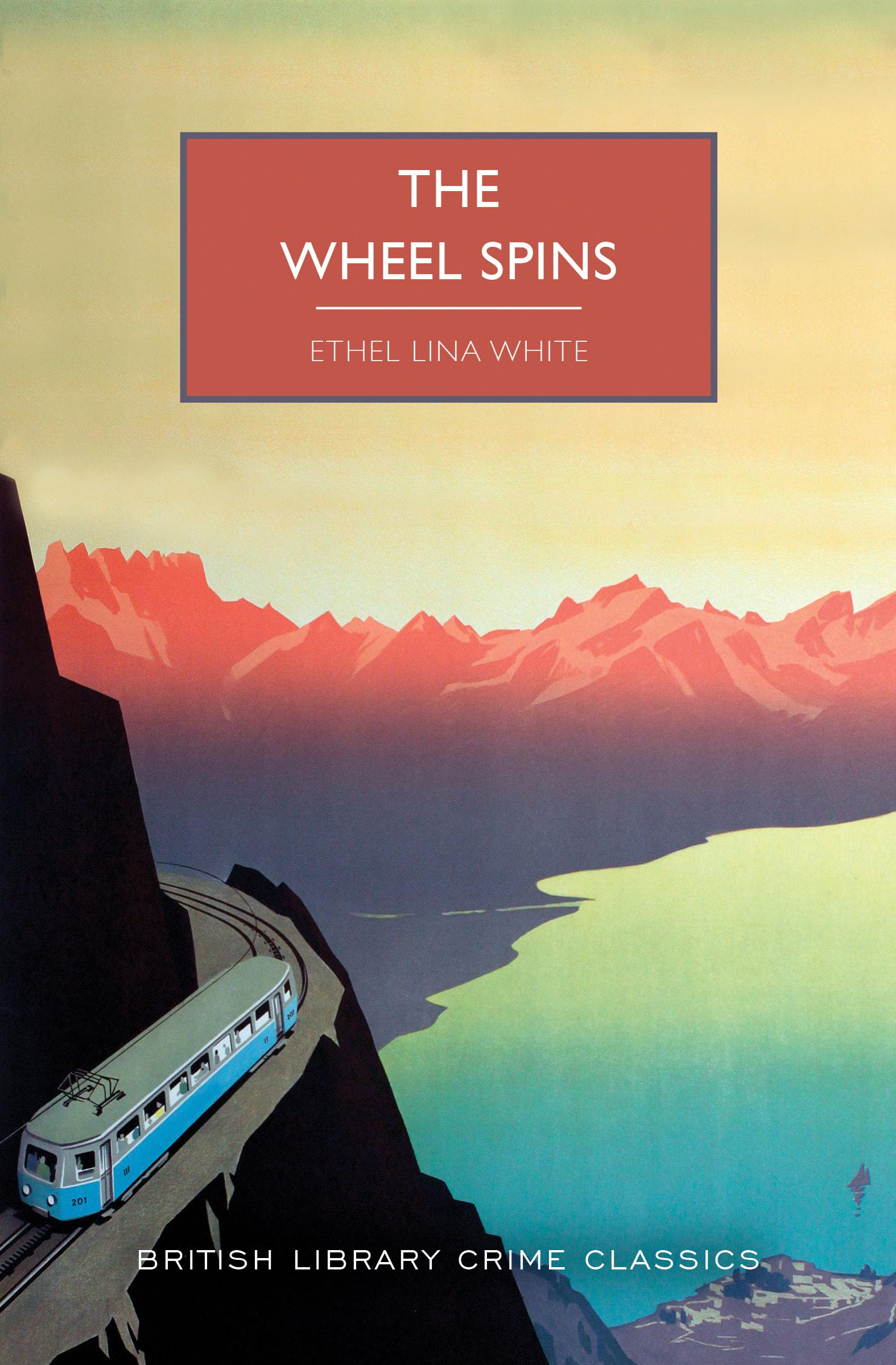 The Wheel Spins (British Library Crime Classics)