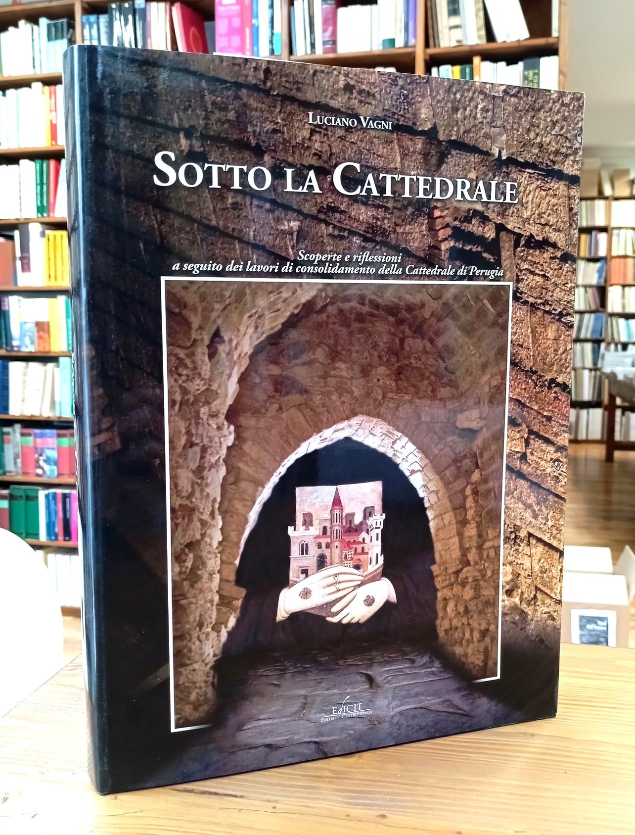 Sotto La Cattedrale. Scoperte E Riflessioni A Seguito Dei Lavori Di Consolidamento Della Cattedrale Di Perugia - 4