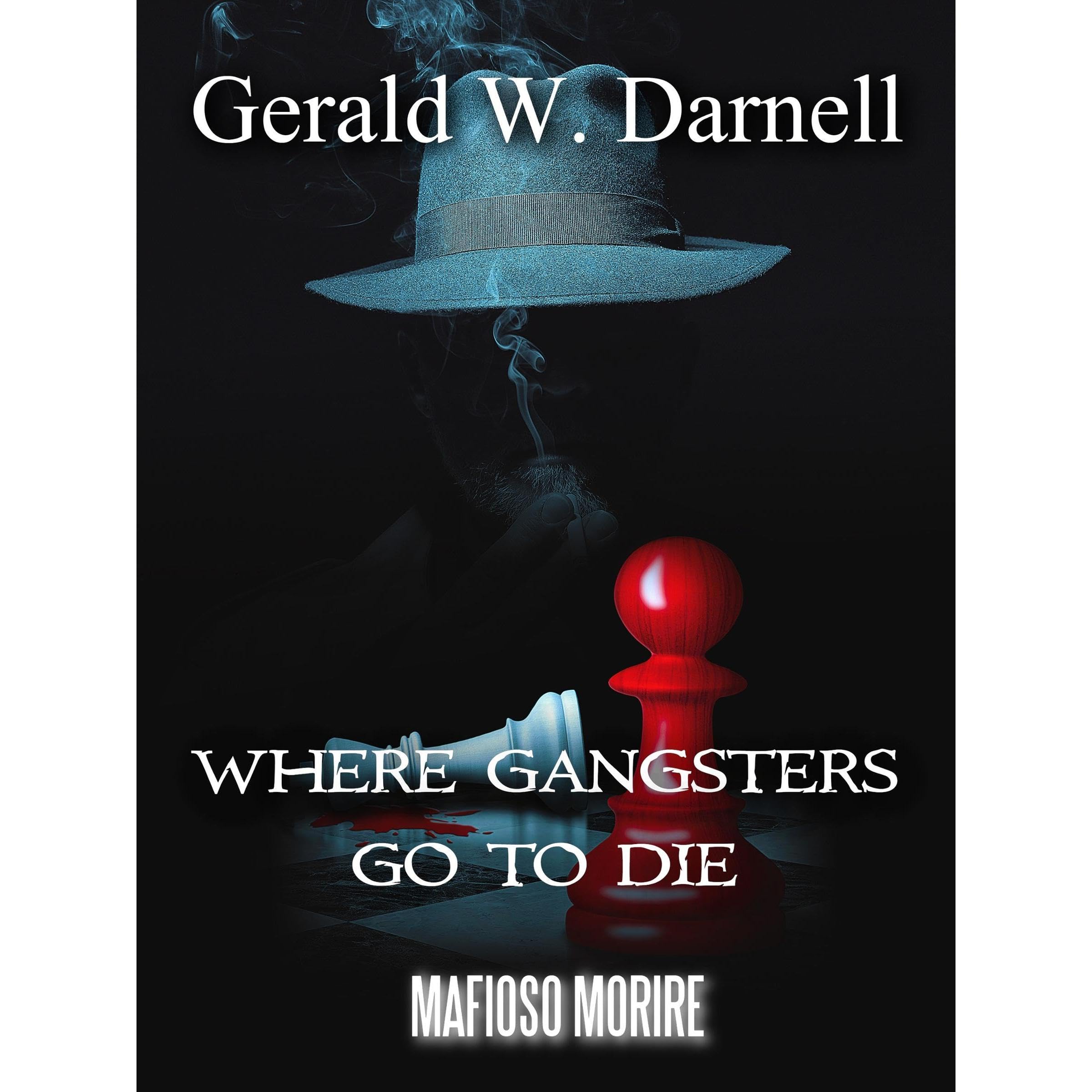 Where Gangsters Go To Die