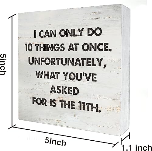 Miniatura 2 de Letrero de madera Rusitc con texto en inglés "I Can Only Do 10 Things at Once", caja de madera Rusitc, decoración de estante de escritorio (5 x 5