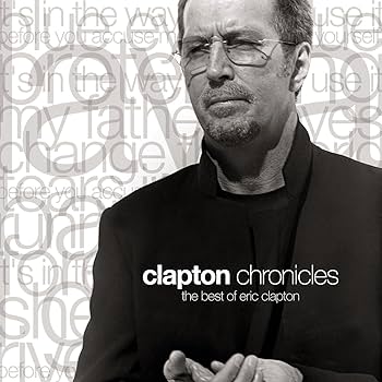 Amazon.co.jp: The Clapton Chronicles: ミュージック