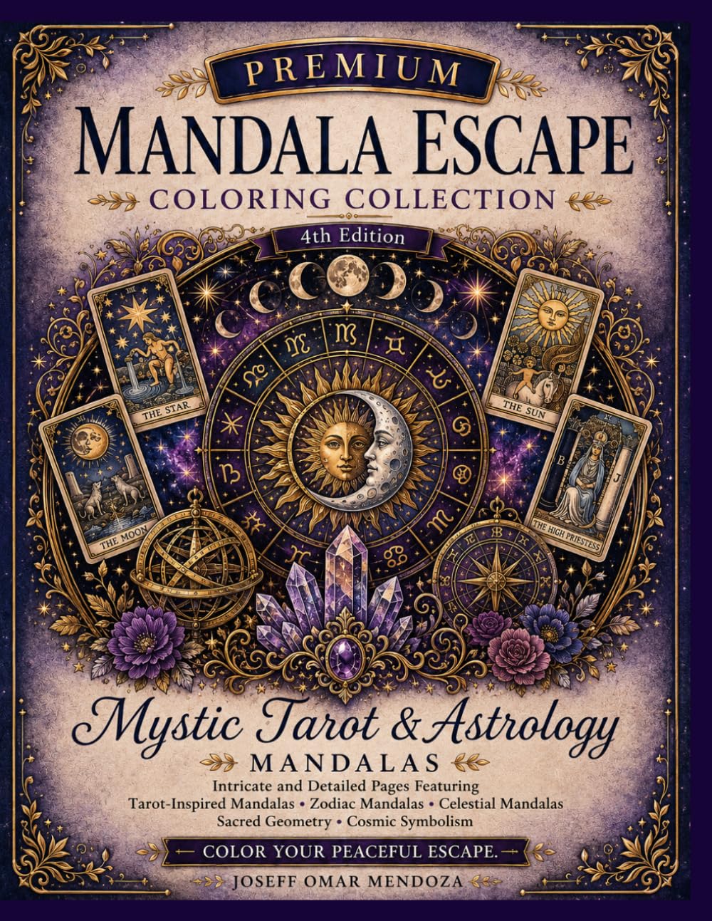 Intricate Tarot & Astrology Mandalas Featuring Zodiac Symbols, Celestial Geometry, Moon Phases, Star Patterns & Mystical Designs for Relaxation, ... (Premium Mandala Escape Coloring Collection)