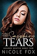 Sapphire Tears (Uvarov Bratva Book 2)
