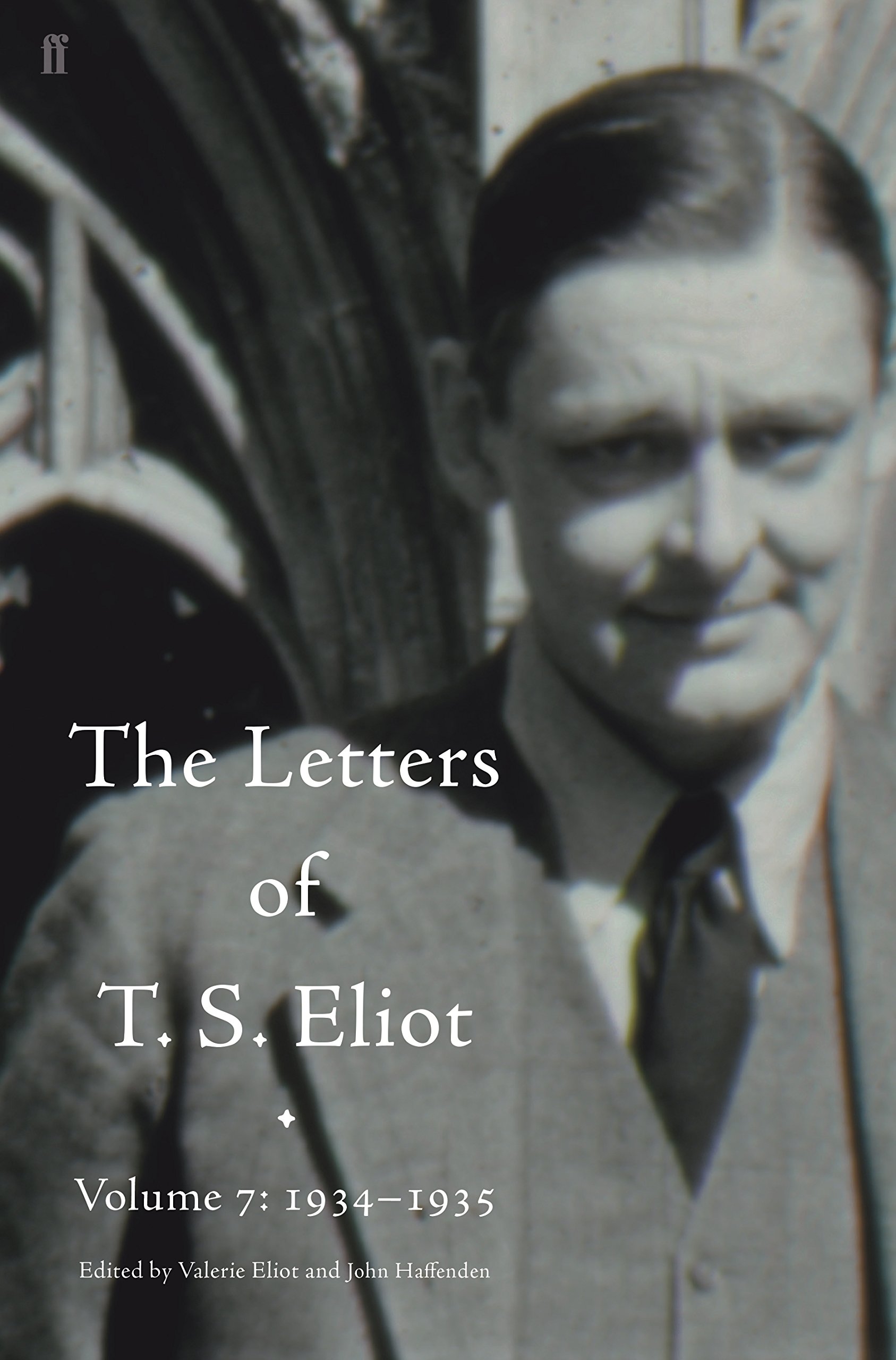 Letters of T. S. Eliot Volume 7: 1934–1935, The by T. S. Eliot (Hardback Book)