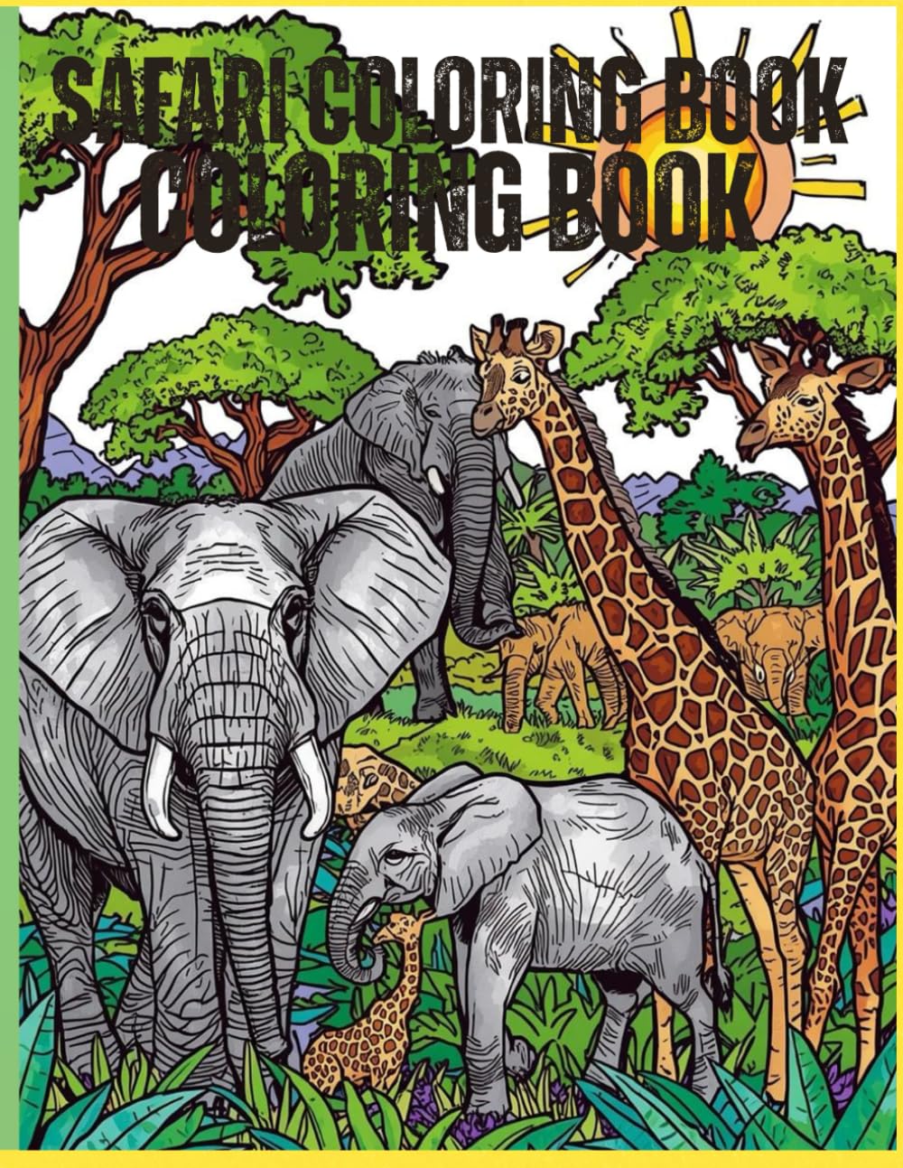 Safari Coloring Book: Color your way through the wild