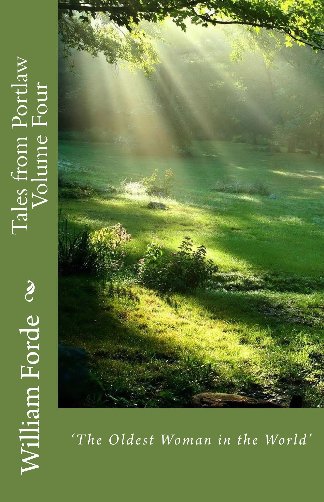 Tales from Portlaw Volume Four: The Oldest Woman in the World