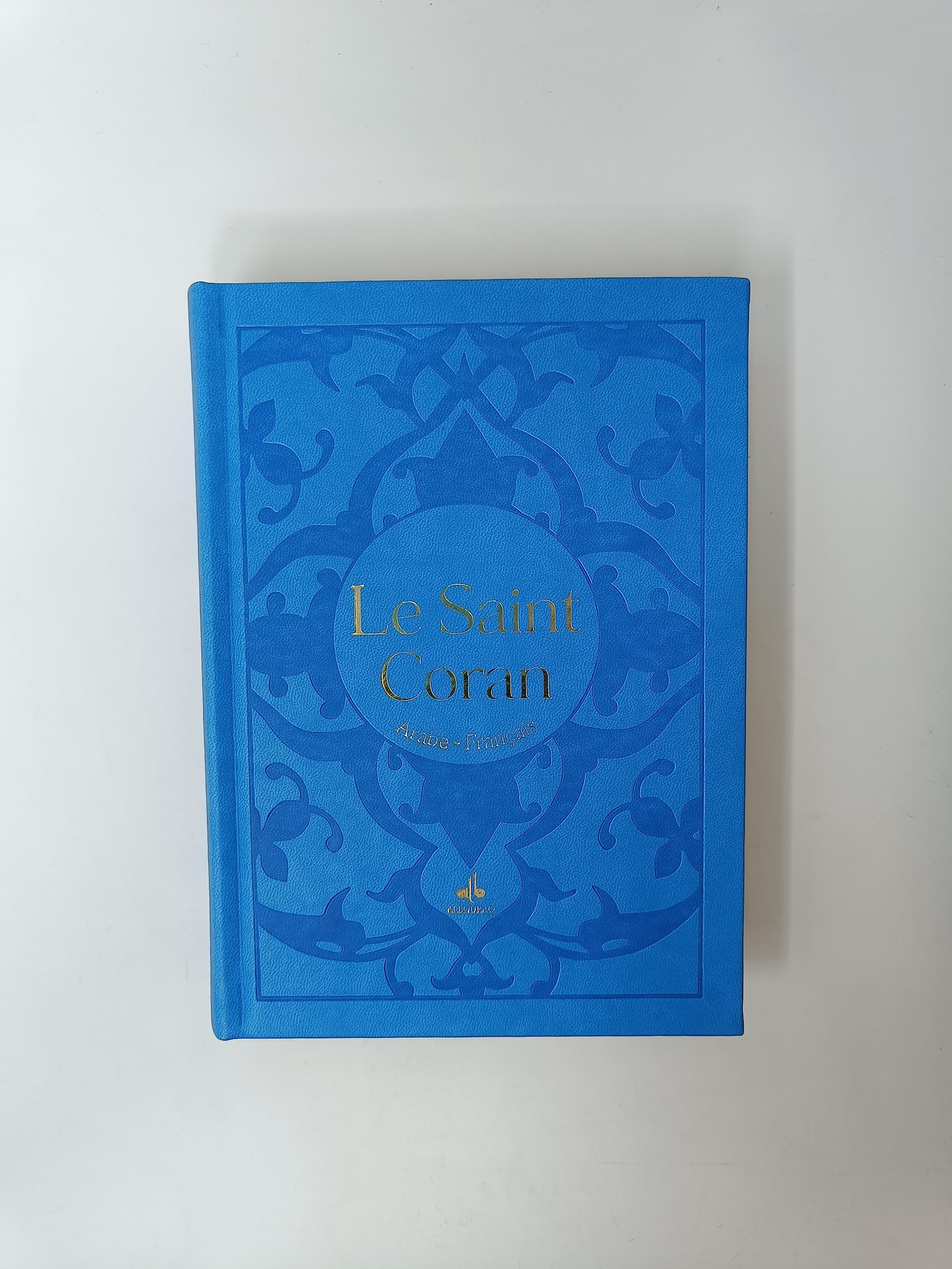 Le Saint Coran et la traduction en langue française du sens de ses versets: Avec dorure, couverture bleu ciel