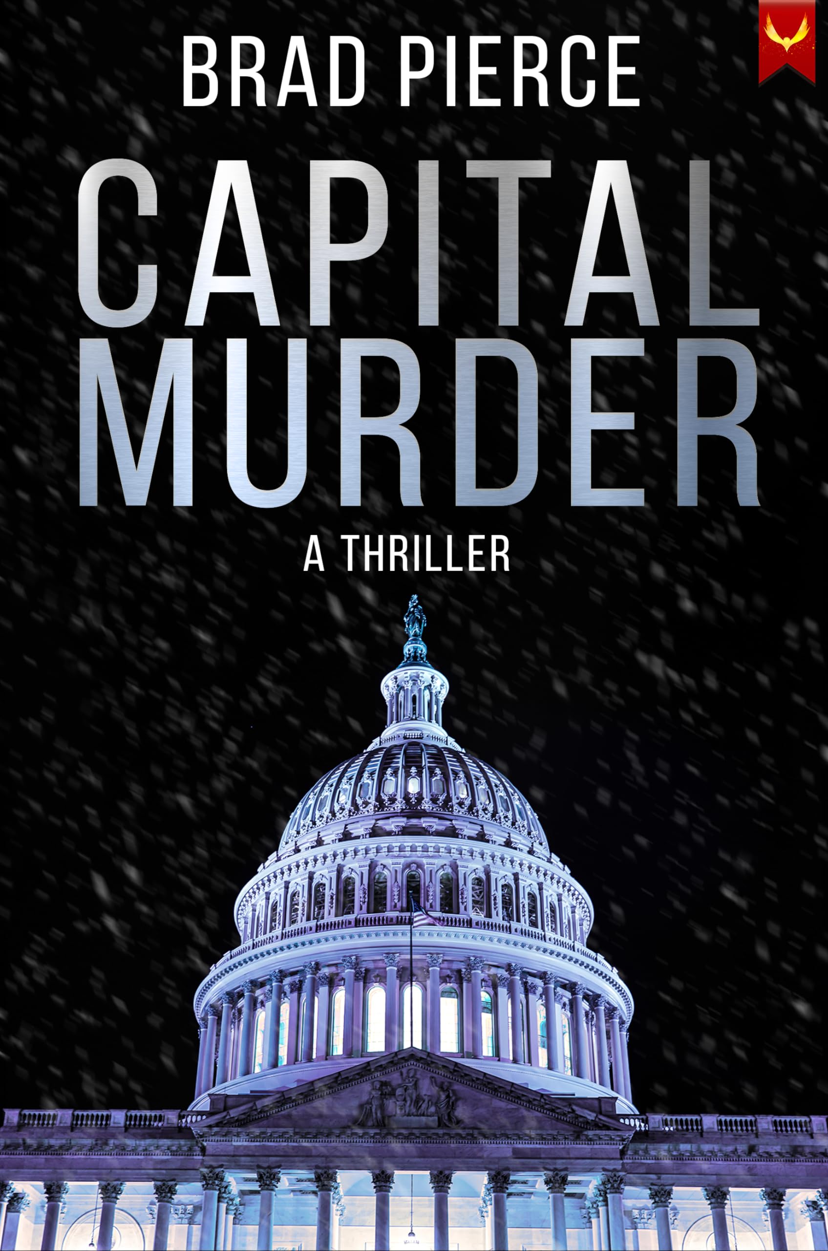 Capital Murder: A Colin Frost Political Thriller