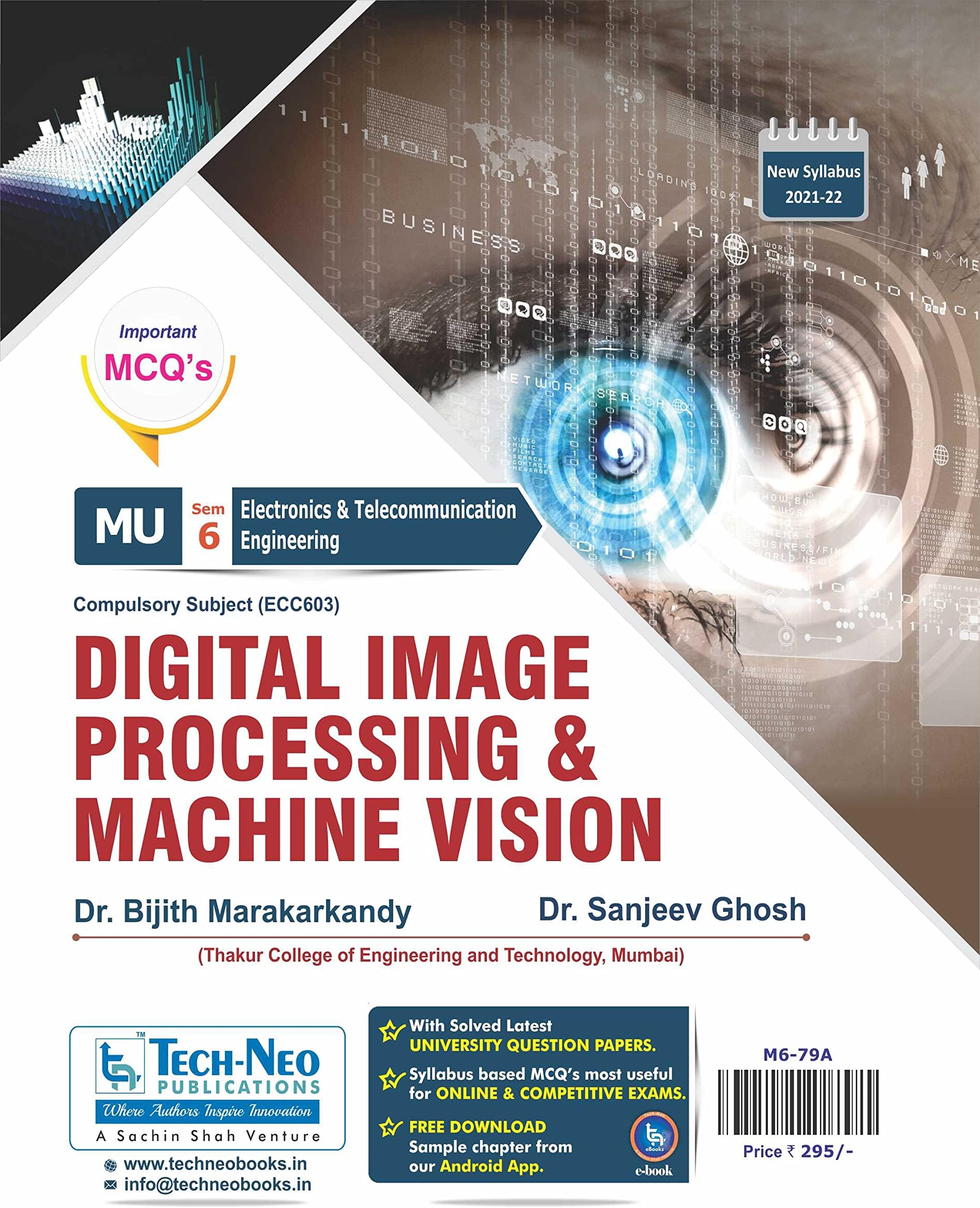 Digital Image Processing and Machine Vision For MU Sem 6 EXTC Course Code : ECC603 Hardcover