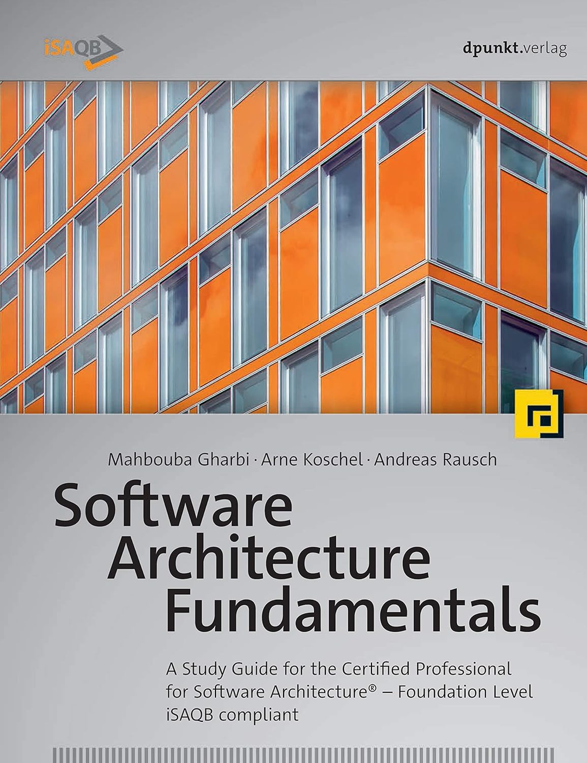 Software Architecture Fundamentals: A Study Guide for the Certified ...