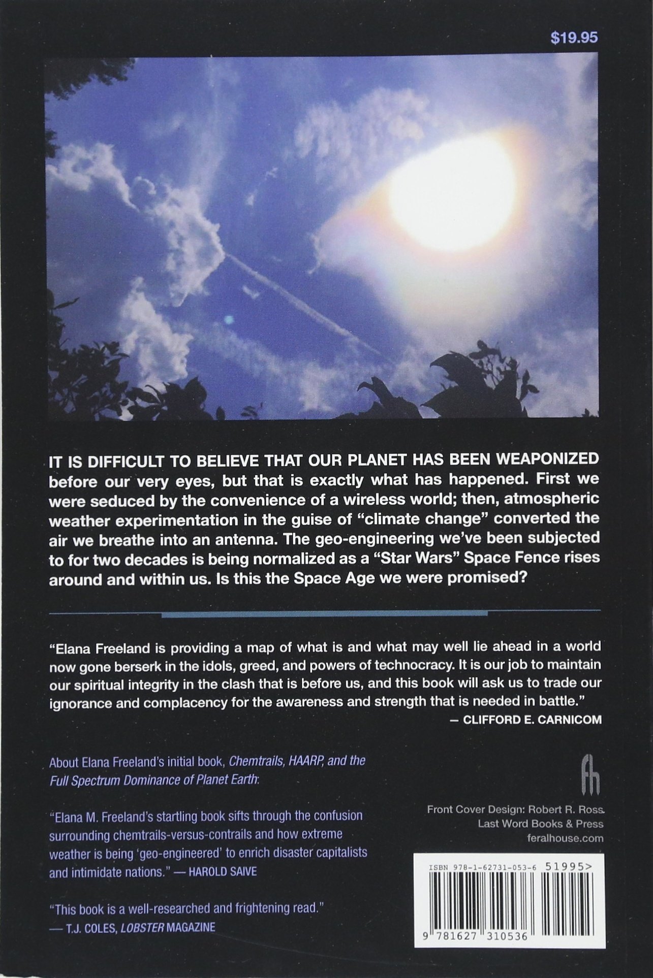 Under an Ionized Sky: From Chemtrails to Space Fence Lockdown