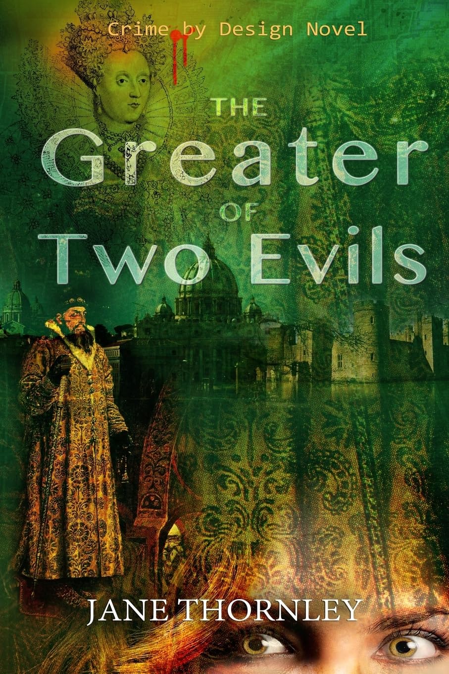 The Greater of Two Evils: Volume 4 (Crime by Design)
