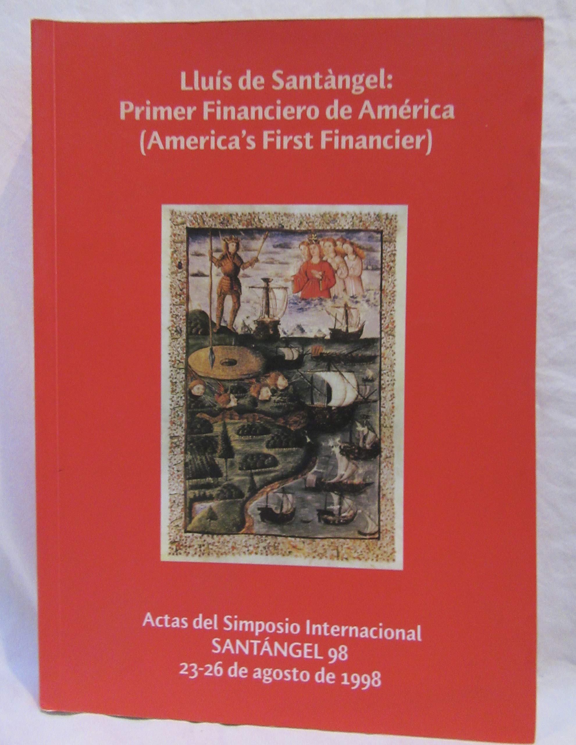 Llu�s de Sant�ngel : Primer Financiero de America