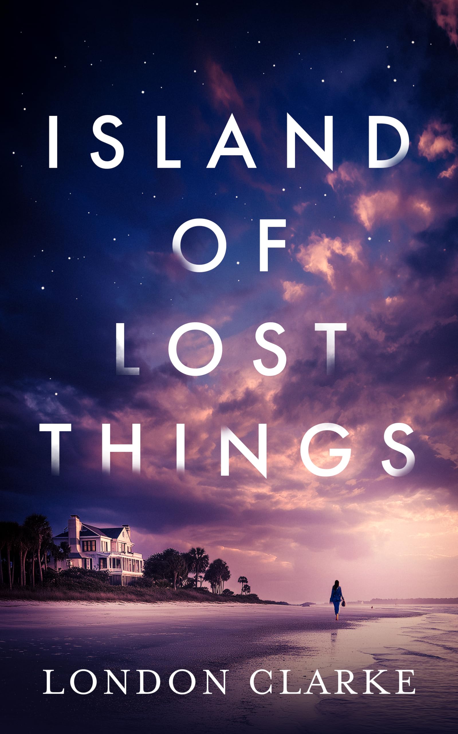 Island of Lost Things: A friends-to-lovers romance of messy pasts and second chances (Songs for the Lost)