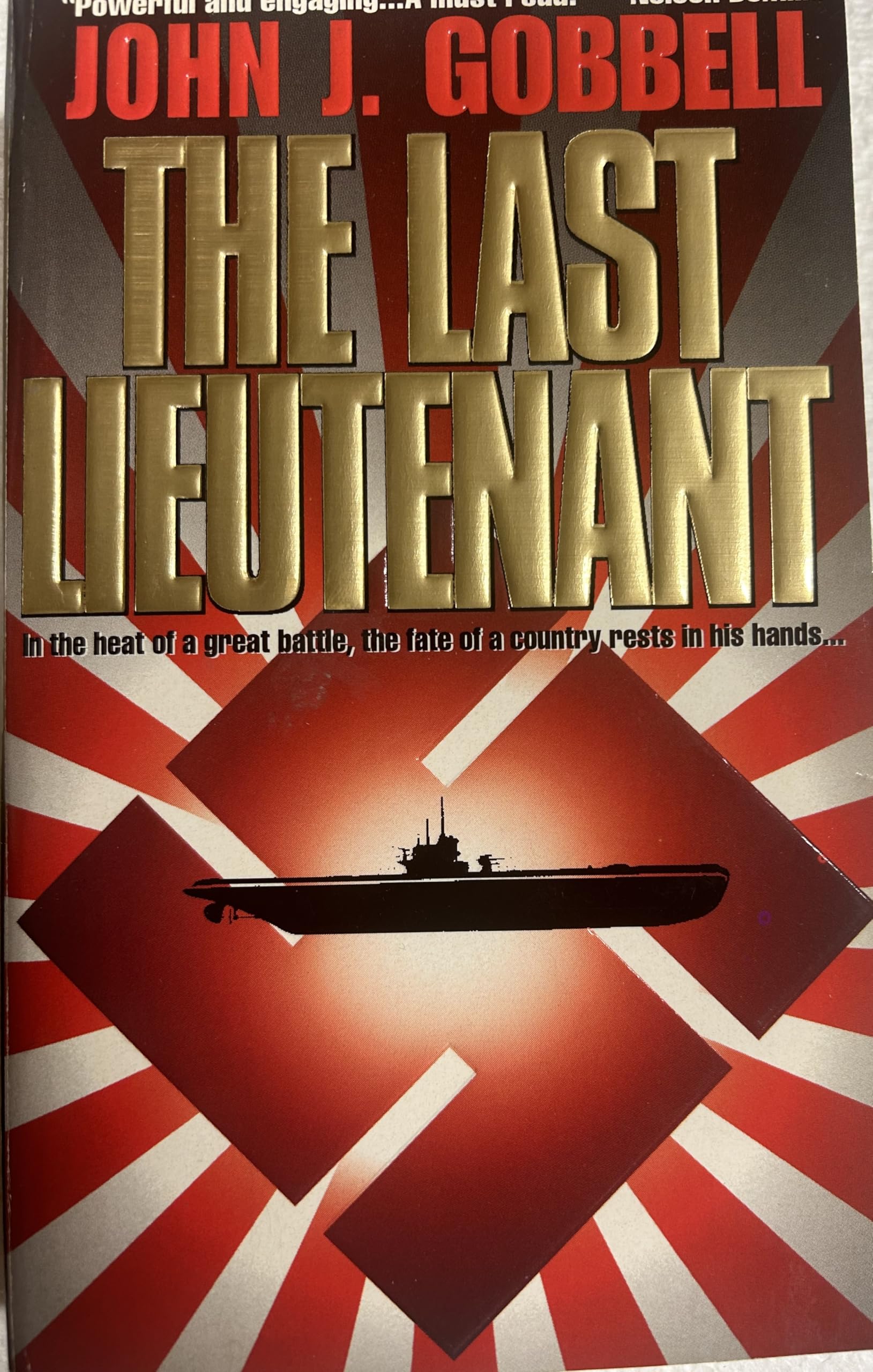 Buy The Last Lieutenant: In The Heat Of A Great Battle, The Fate Of A Country Rests In His Hands... — BookShops.in