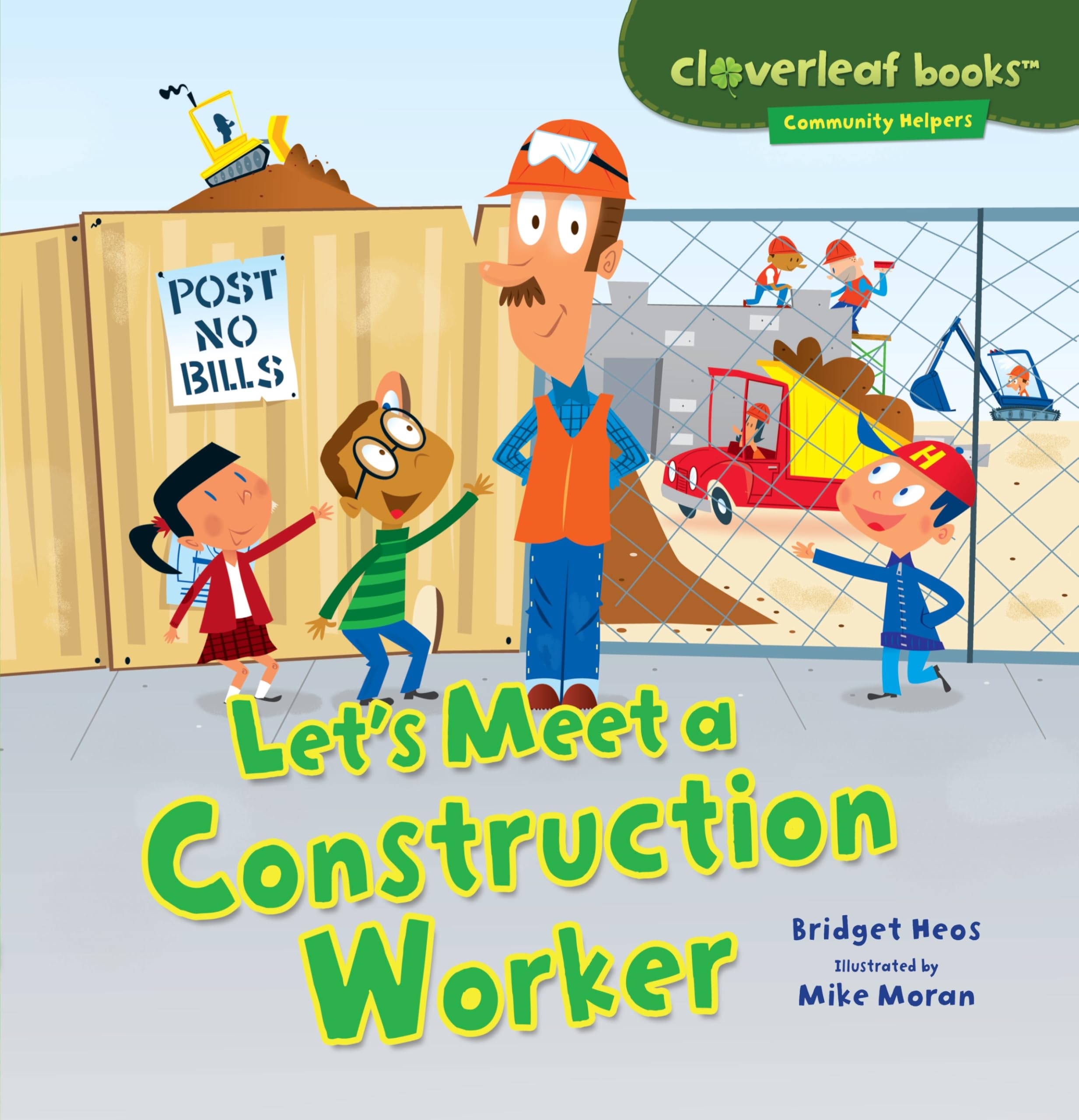 Let's Meet a Construction Worker (Cloverleaf Books ™ ― Community Helpers)