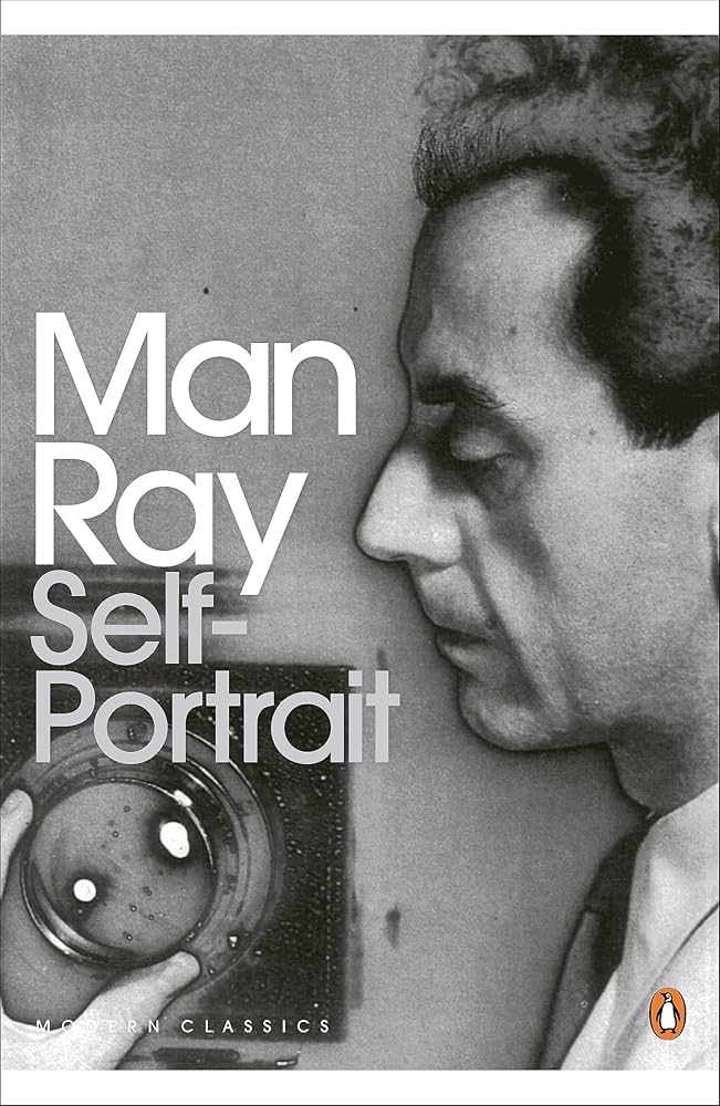 Man Ray Self Portrait (Penguin Modern Classics) /anglais
