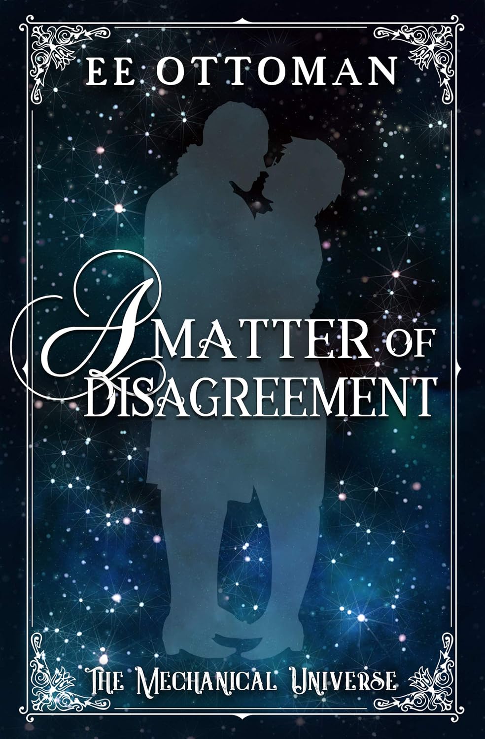 A Matter of Disagreement (The Mechanical Universe Book 1)