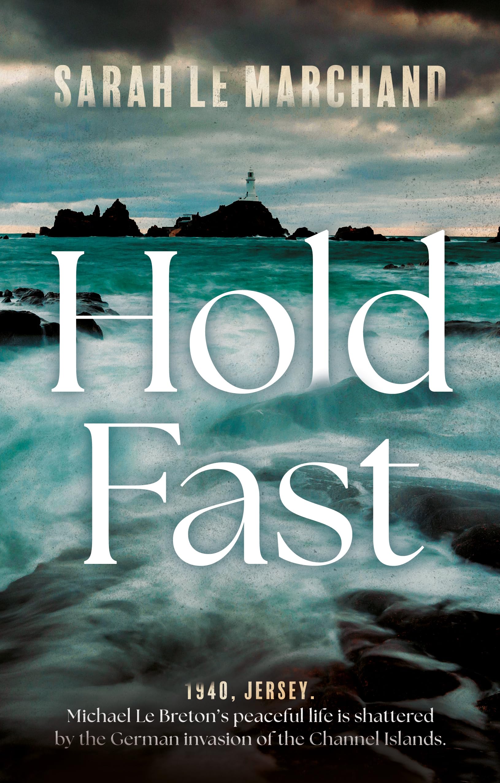 Hold Fast by Sarah Le Marchand (Paperback Book)
