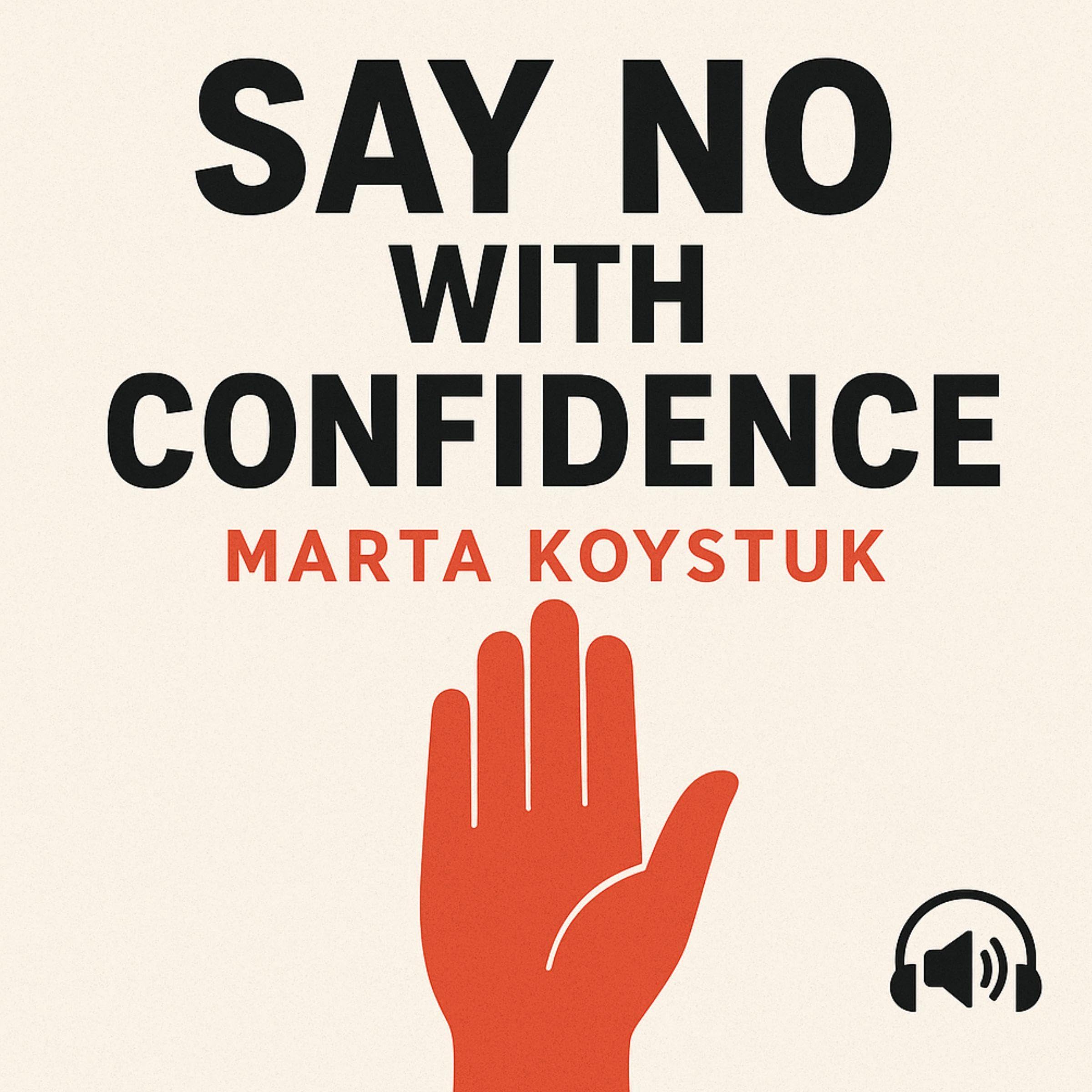 Say No with Confidence