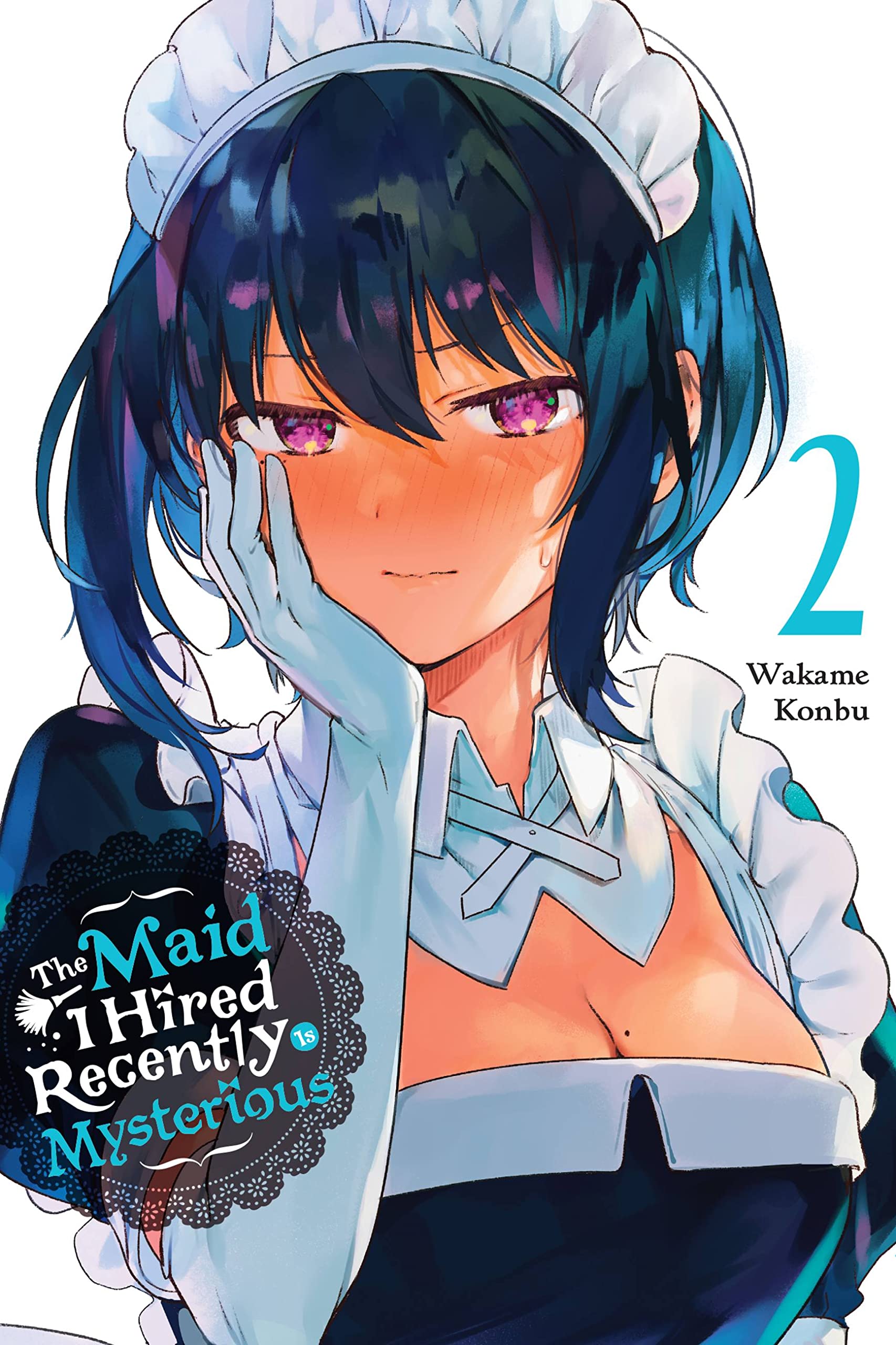 The Maid I Hired Recently Is Mysterious, Vol. 2 by Brandon Bovia