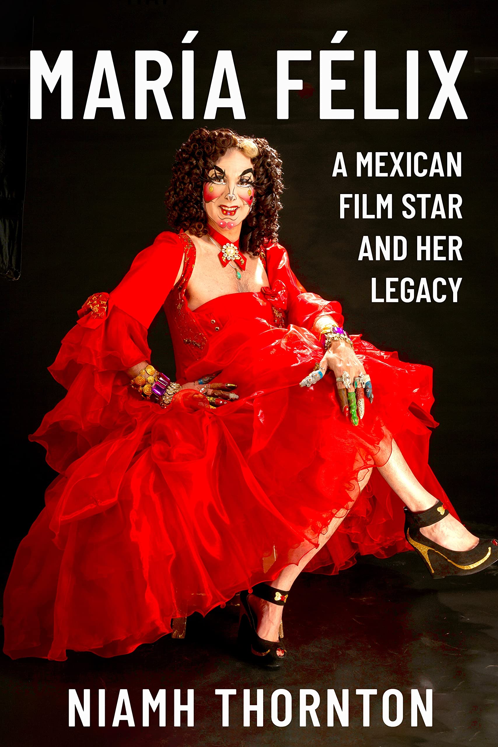 María Félix: A Mexican Film Star and Her Legacy