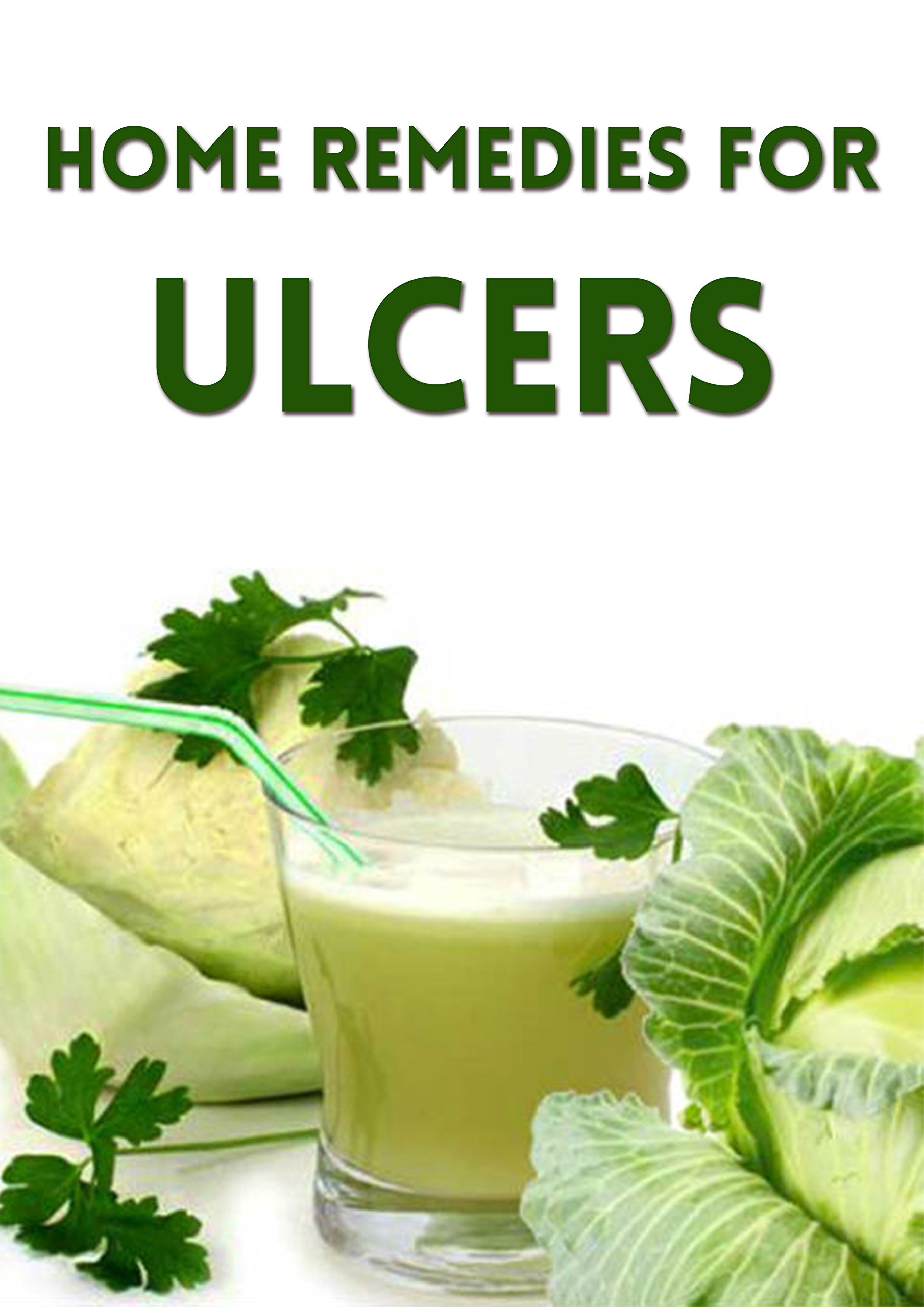 Buy Home Remedies for Ulcers (ulcer, stomach ulcer, peptic ulcer, ulcer symptoms, stomach ulcer