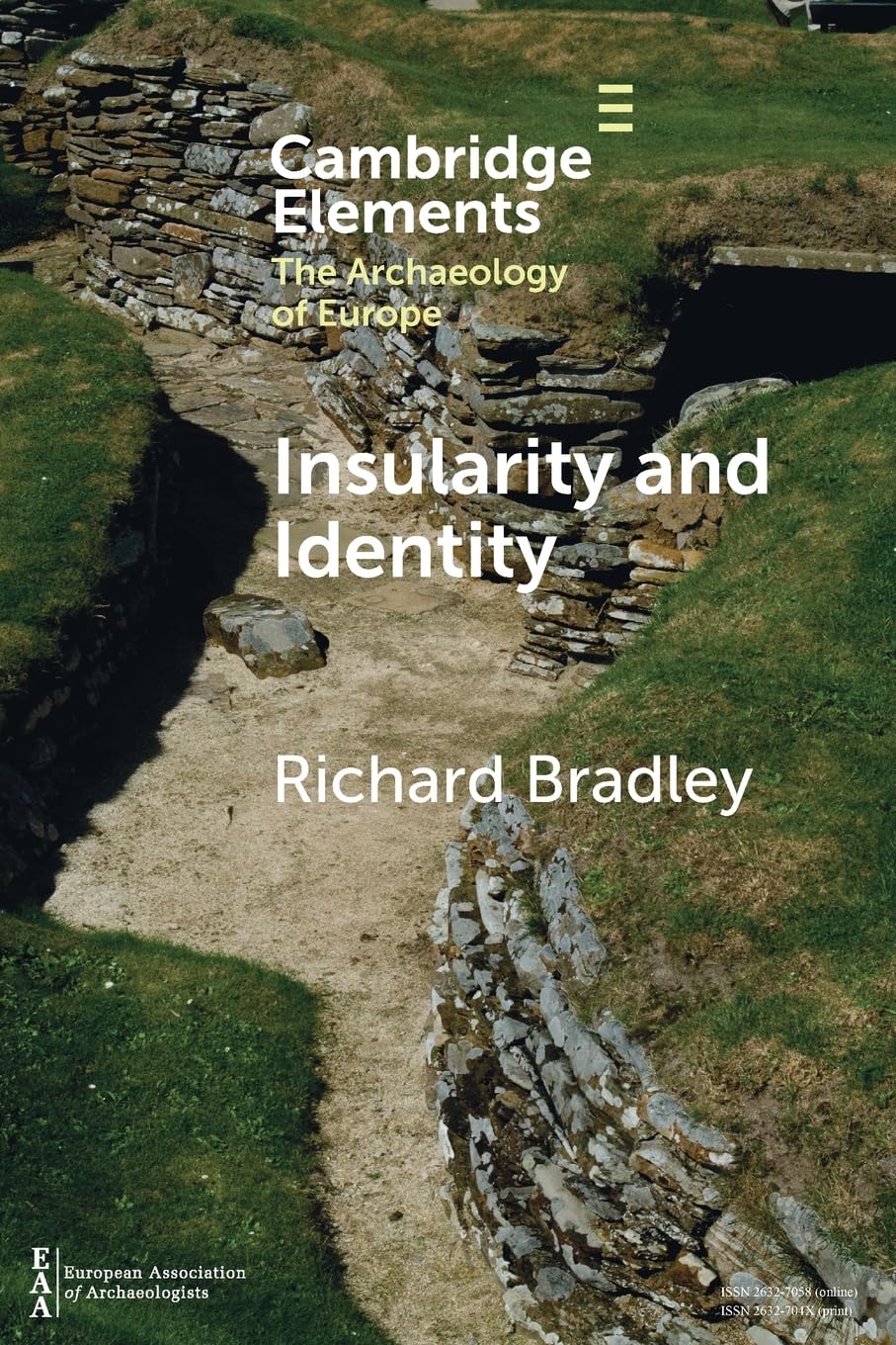 Insularity and Identity: Prehistoric Britain and the Archaeology of Europe (Elements in the Archaeology of Europe)