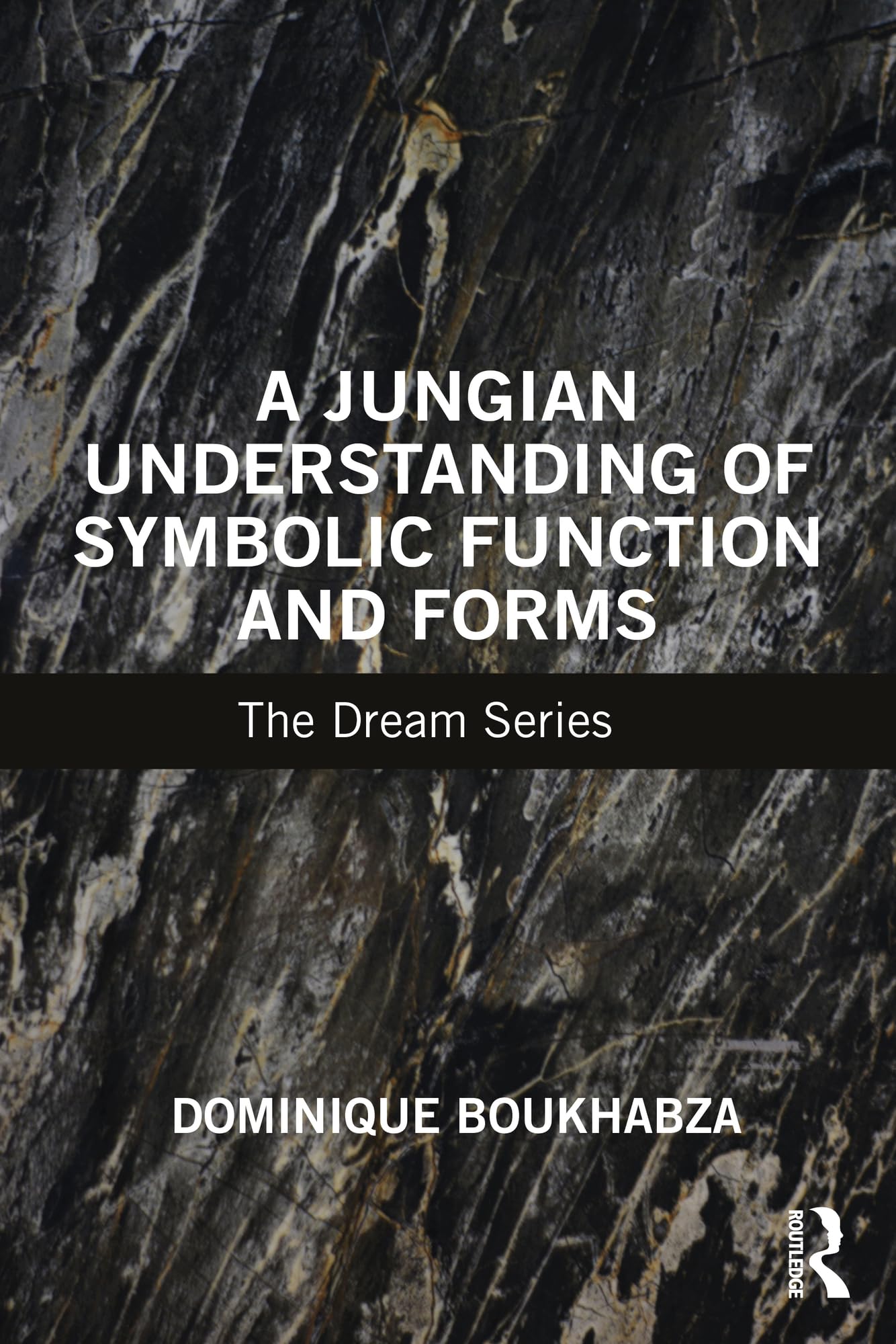 A Jungian Understanding of Symbolic Function and Forms: The Dream Series
