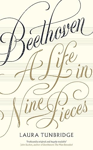 Beethoven: A Life in Nine Pieces