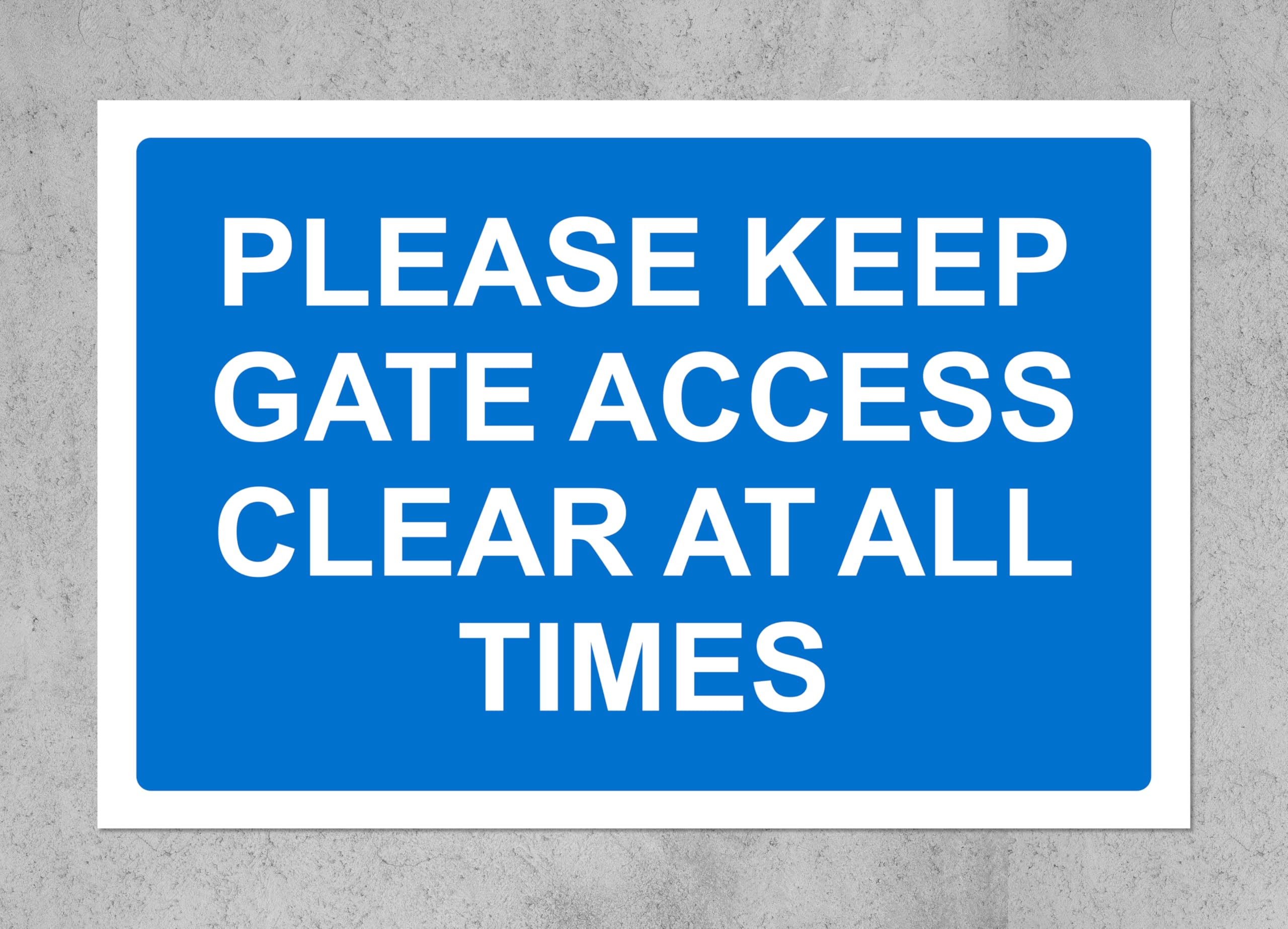 Please keep gate access clear at all times street safety sign - 1mm flexible Plastic sign (400mm x 300mm)