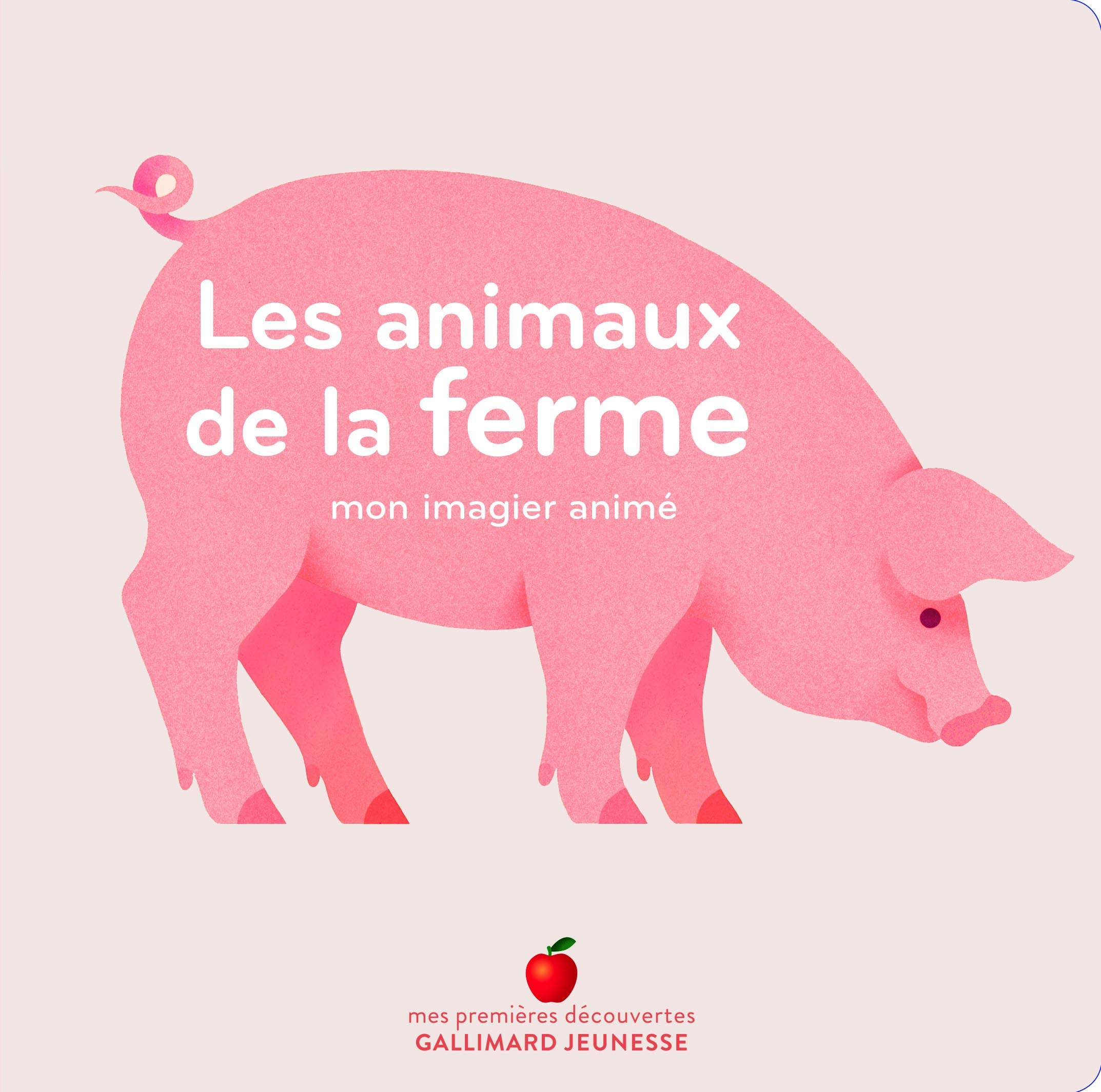 Mon imagier anime/Les animaux de la ferme