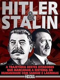 Grandes Ditadores da História: Hitler x Stalin