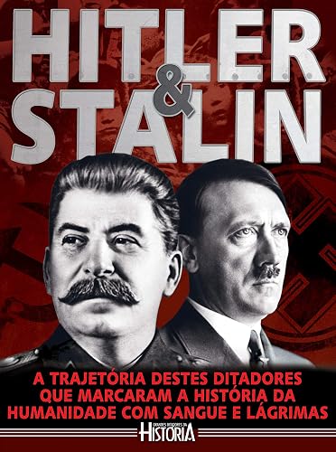 Grandes Ditadores da História: Hitler x Stalin