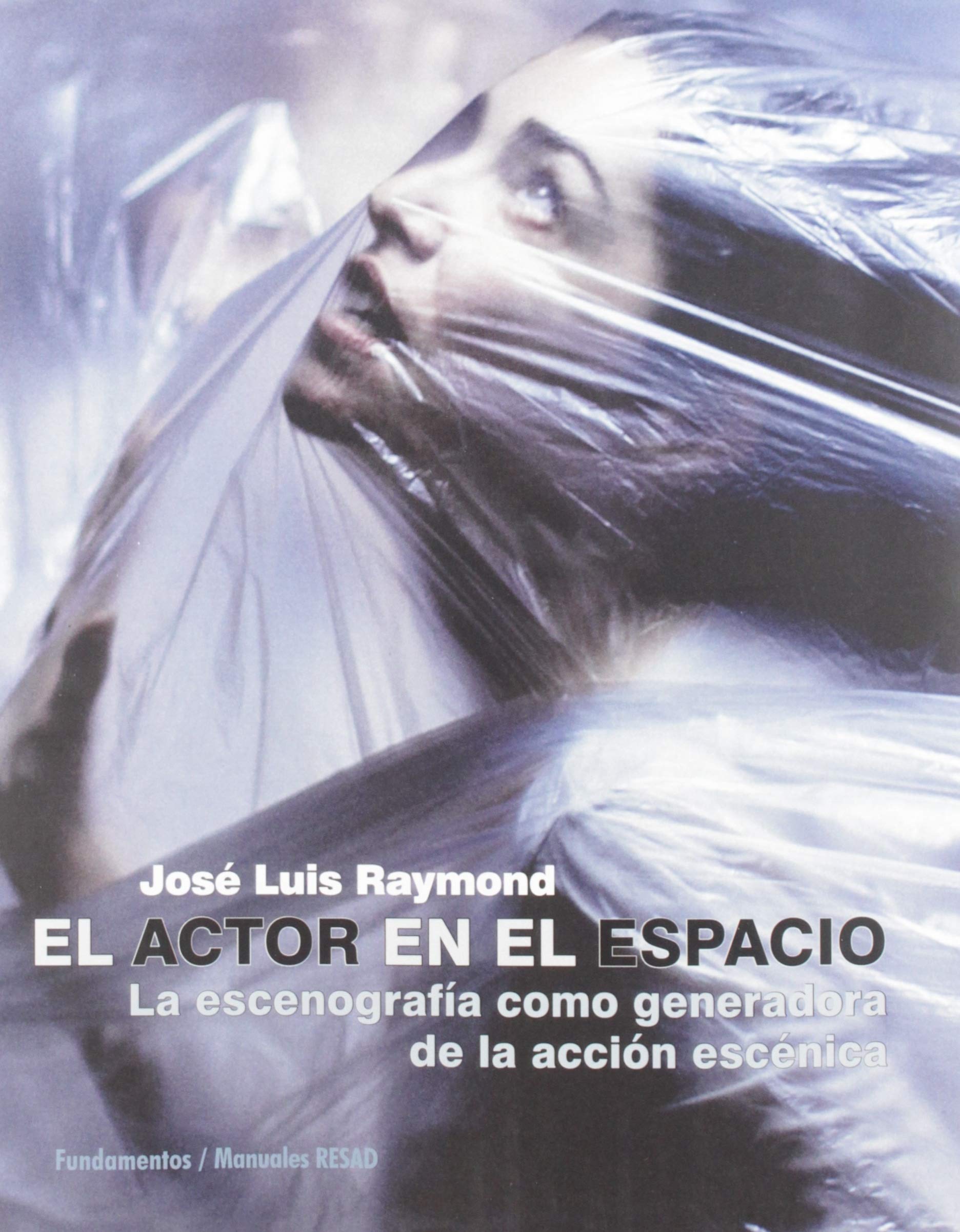 El actor en el espacio: La escenografía como generadora de la acción escénica: 225 (Arte / Teoría teatral)