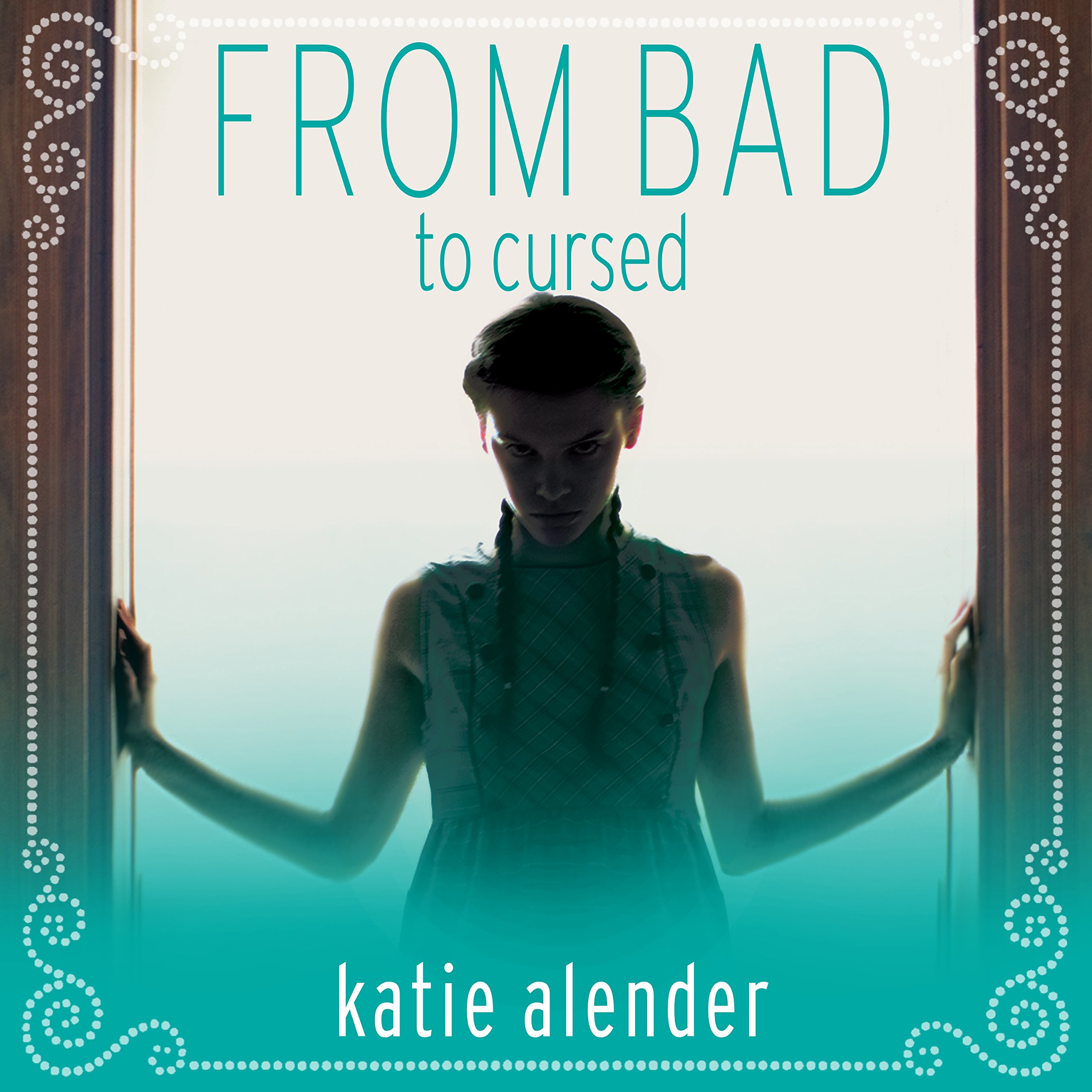 Cover art for From Bad to Cursed: Bad Girls Don't Die Series #2