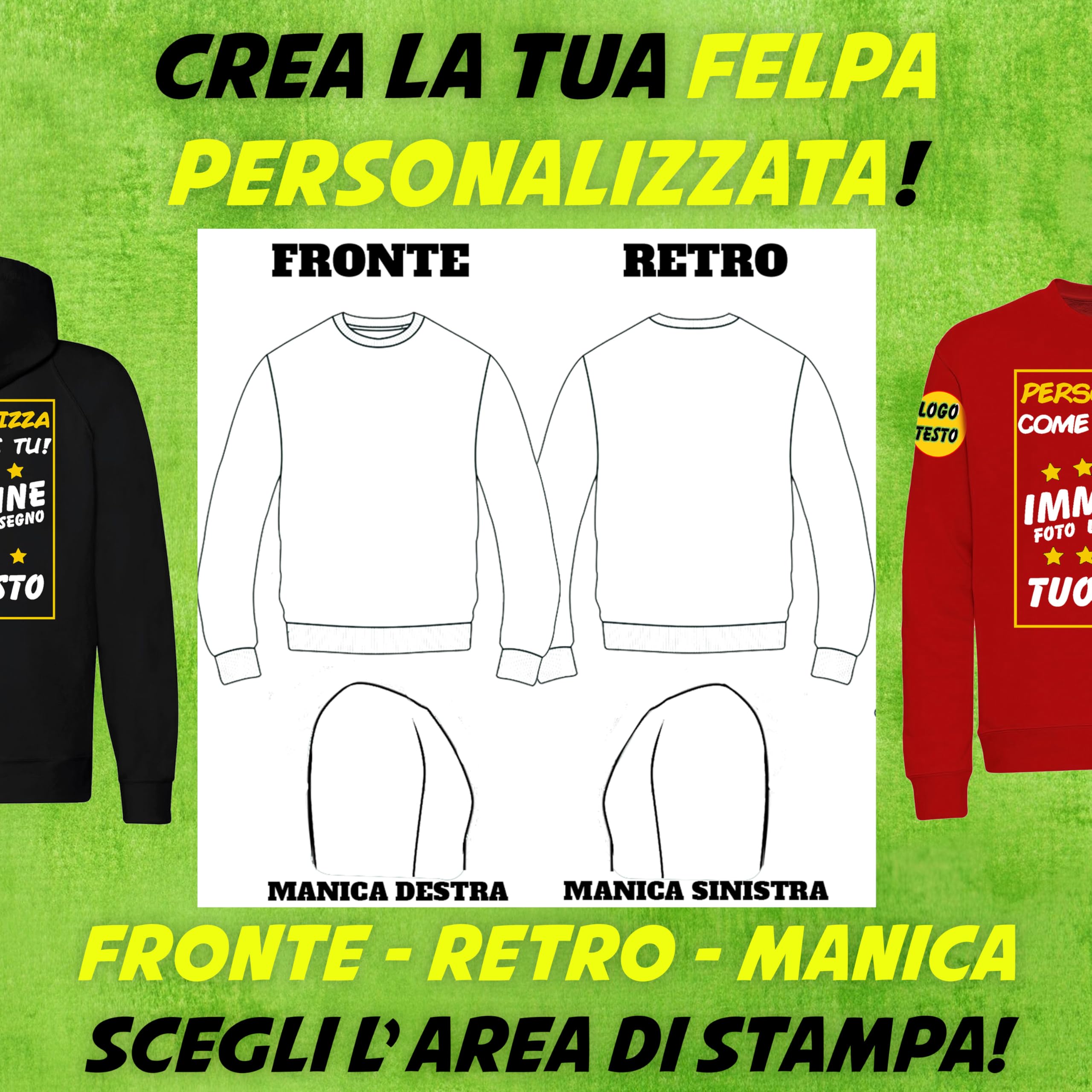 t-shirteria - Felpa Personalizzata - Fronte, Retro e Maniche Personalizzabili - Disponibile per Uomo e Donna - Stampa Nitida e con Colori Brillanti - Cuciture Rinforzate, 100% Cotone