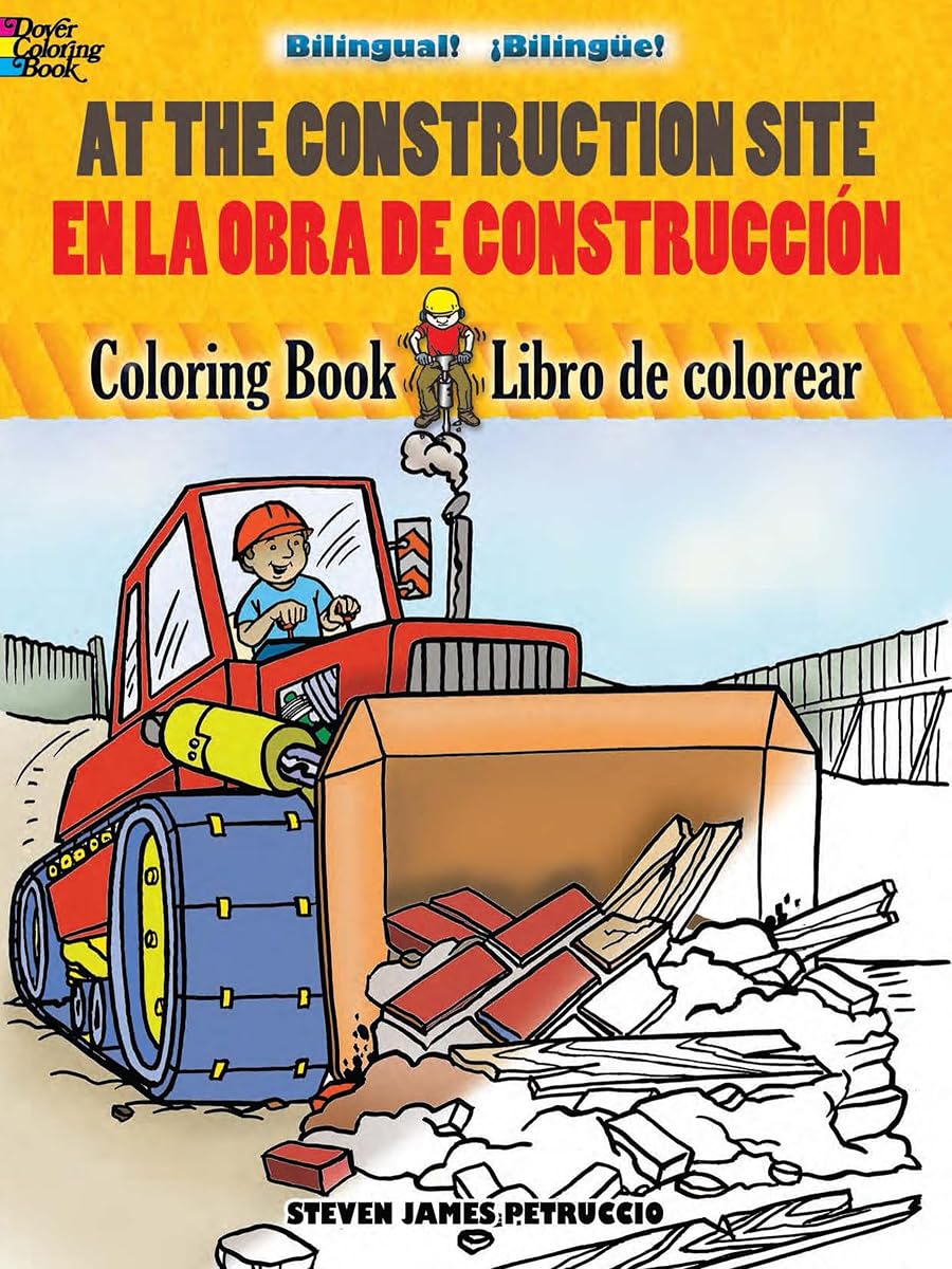 At the Construction Site/En la obra de construcción: Bilingual Coloring Book (Dover Bilingual Books For Kids) (English and Spanish Edition)