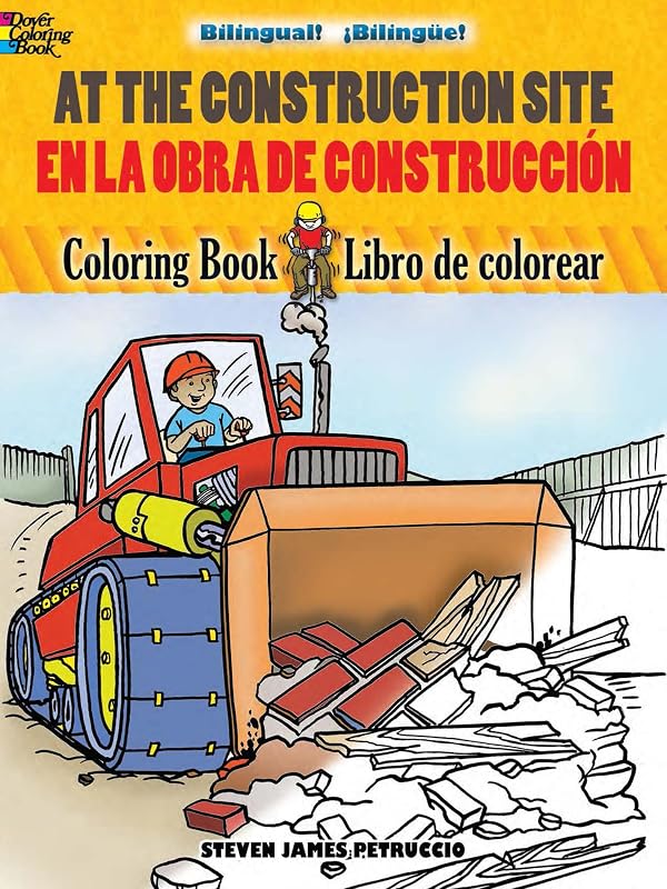At the Construction Site/En la obra de construcción: Bilingual Coloring Book (Dover Bilingual Books For Kids) (English and Spanish Edition)