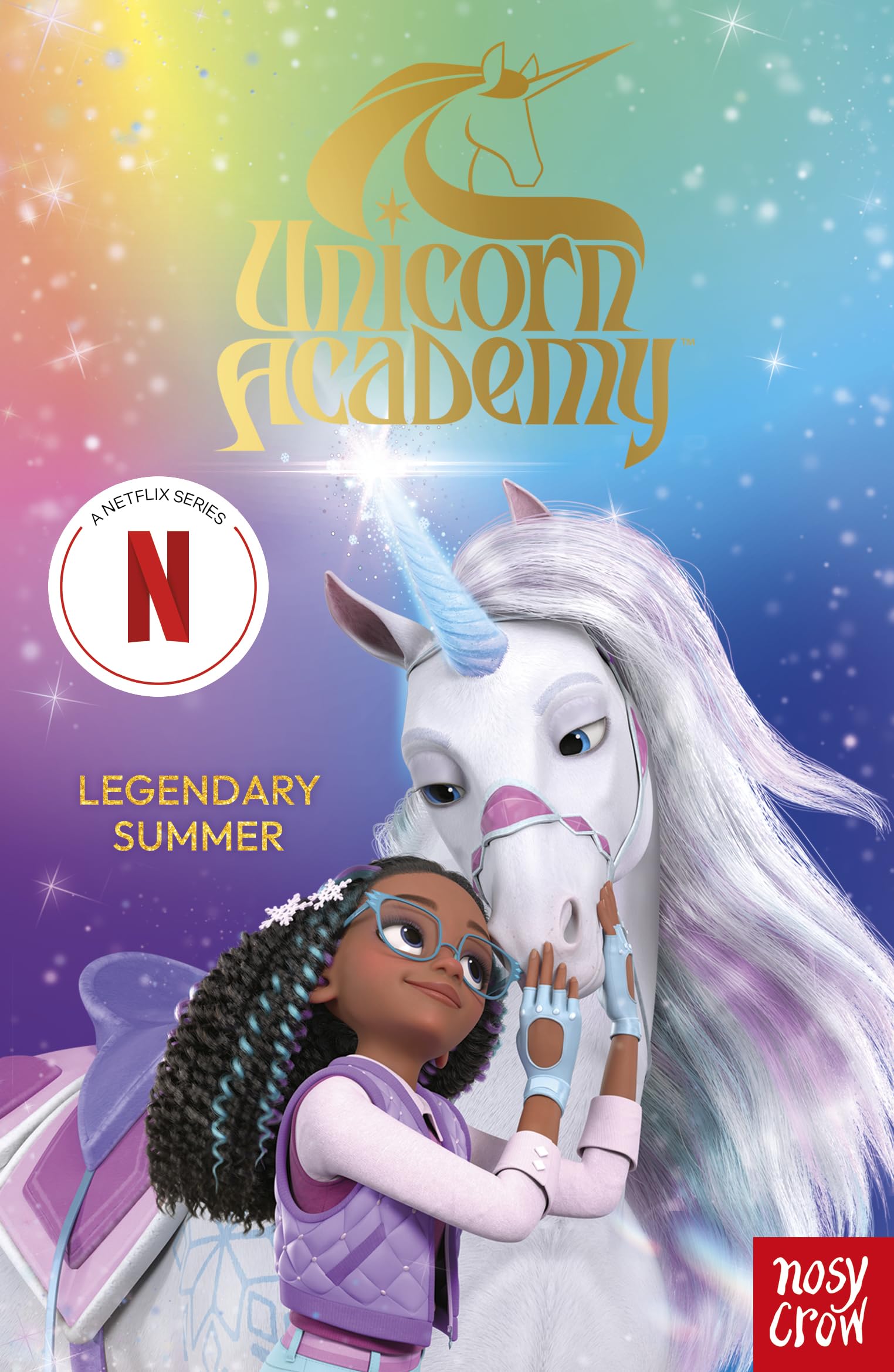 Unicorn Academy: Legendary Summer: An official book of the Netflix series (Unicorn Academy: TV tie-in titles)