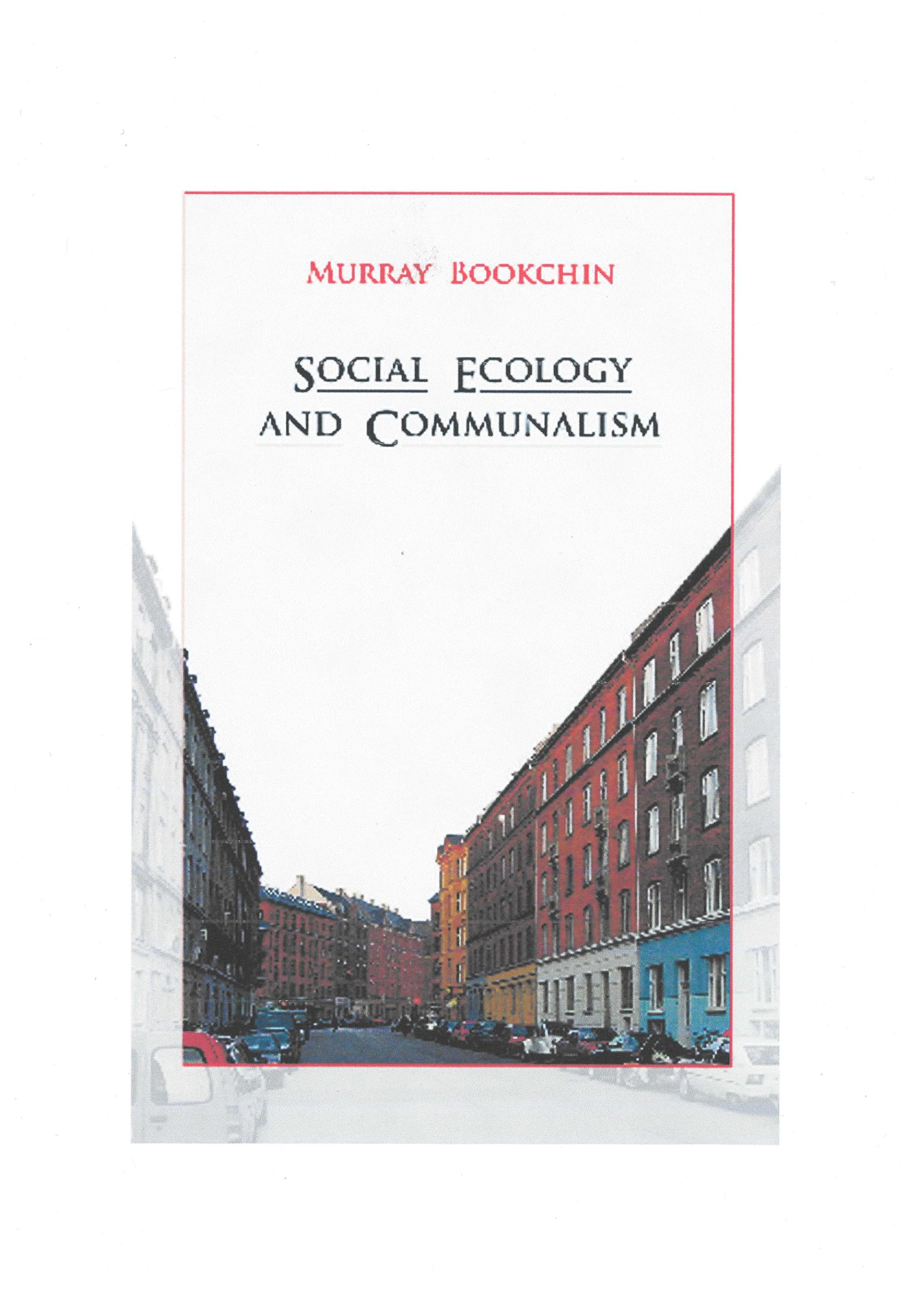 Buy Social Ecology and Communalism — BookShops.in
