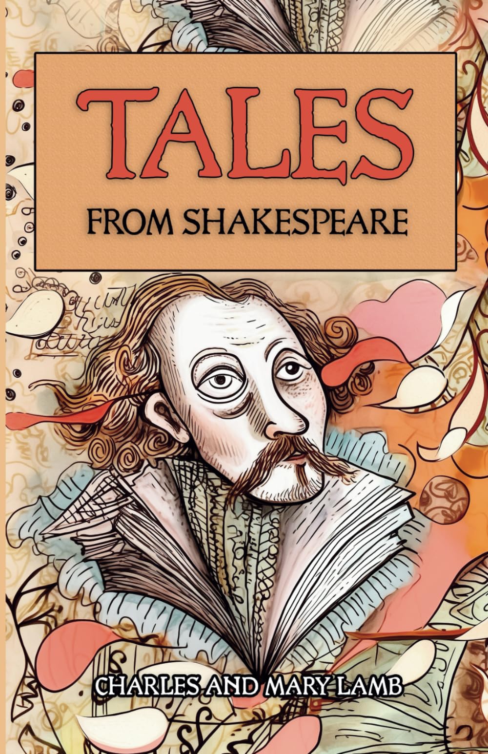 Tales From Shakespeare: Timeless Must Read Classics