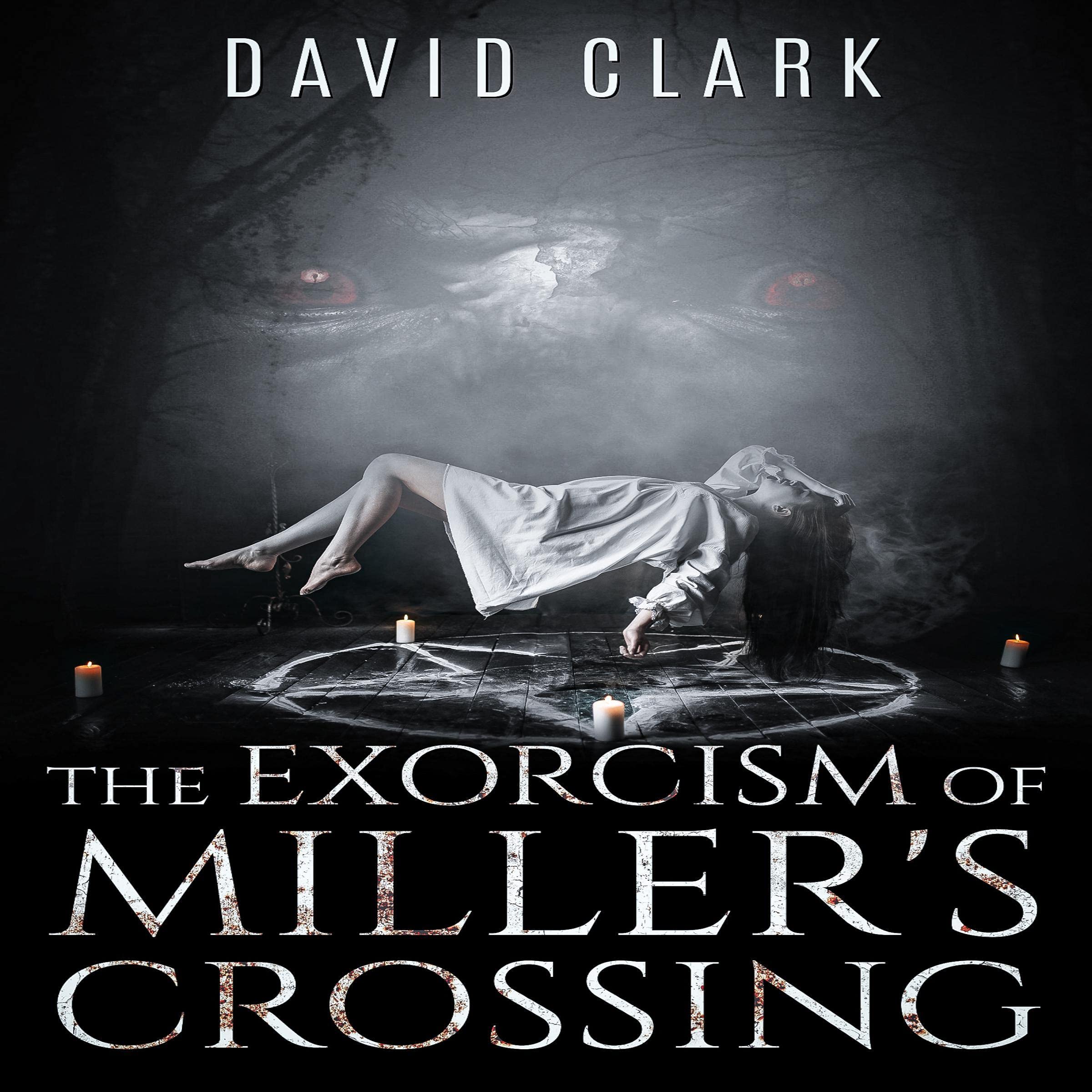 Cover art for The Exorcism of Miller's Crossing