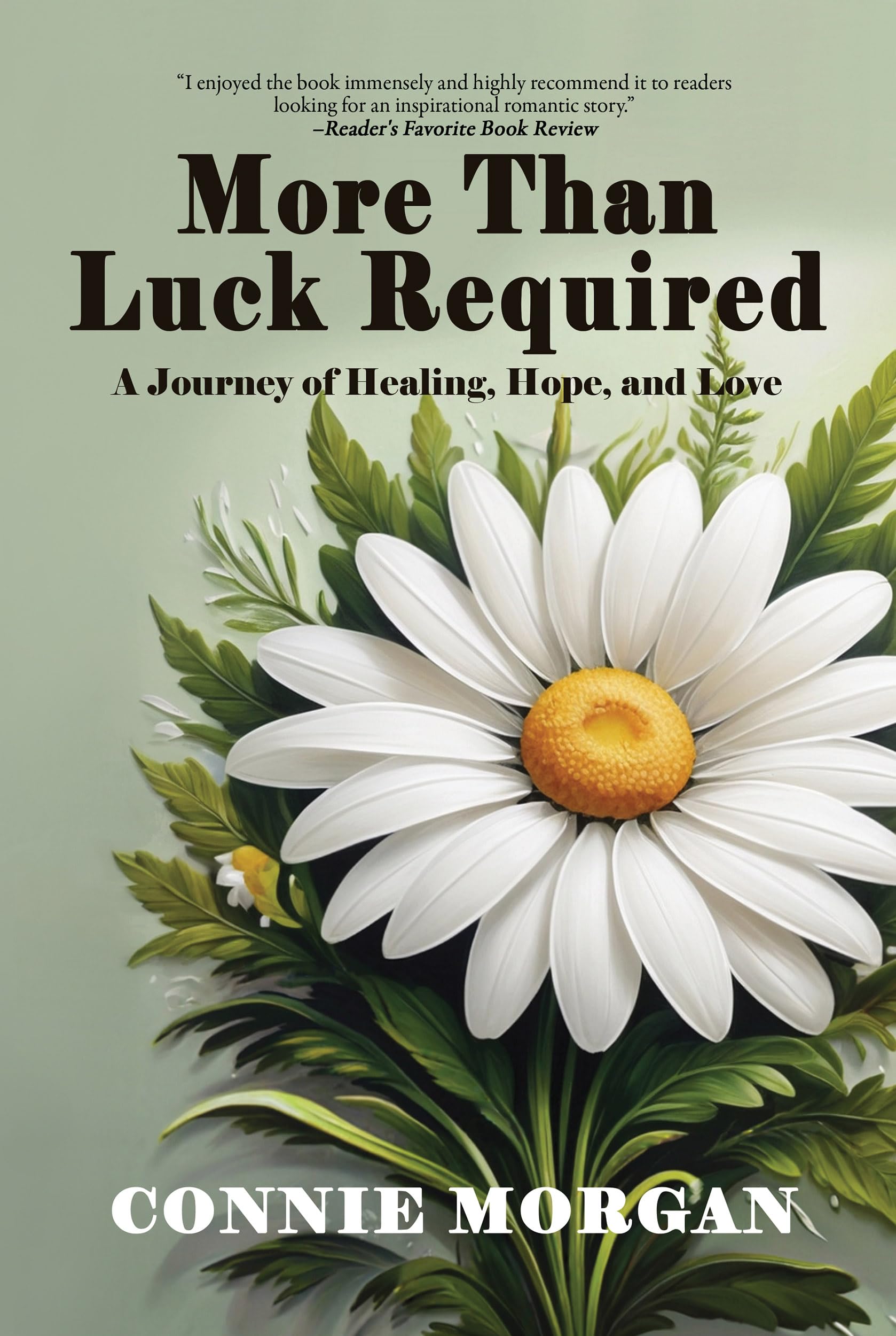 More Than Luck Required: A Journey of Healing, Hope, and Love