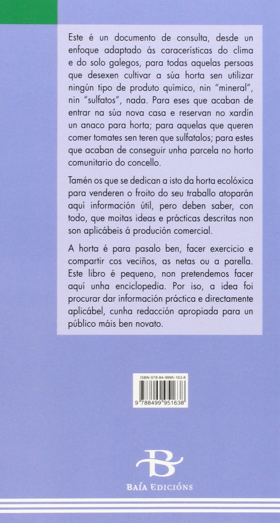 A horta sen químicos (Baía Verde)