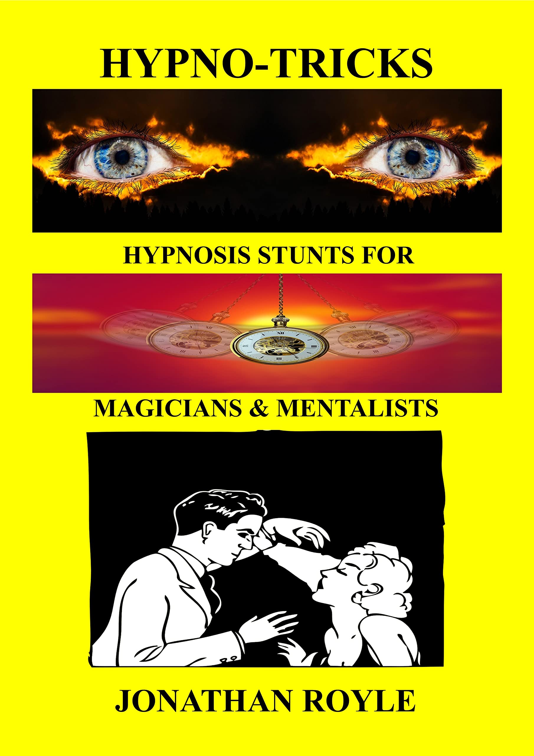 Hypnosis Stunts techniques de suggestion pour enrichir vos tours de magie et illusions