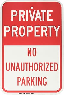 Brady 129601 Traffic Control Sign, Legend"Private Property No Unauthorized Parking", 18" Height, 12" Width, Red on White