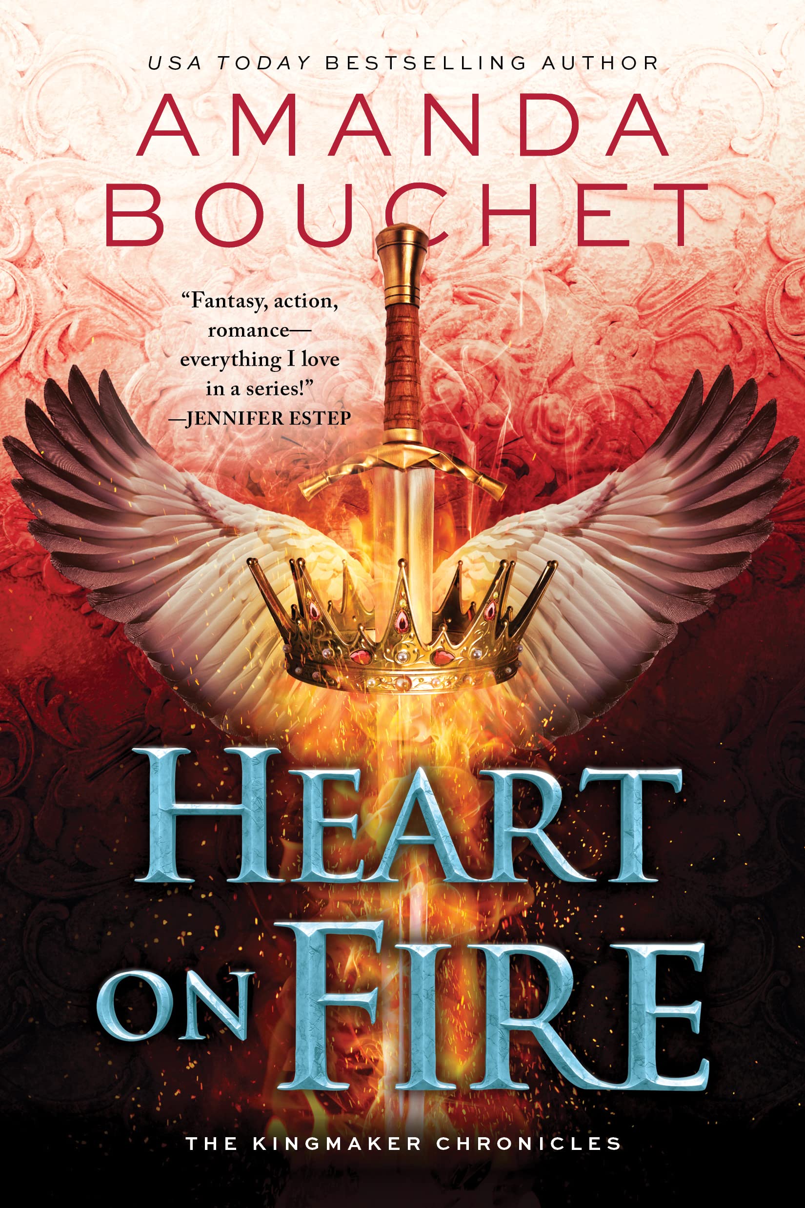 Heart on Fire (The Kingmaker Chronicles, 3)
