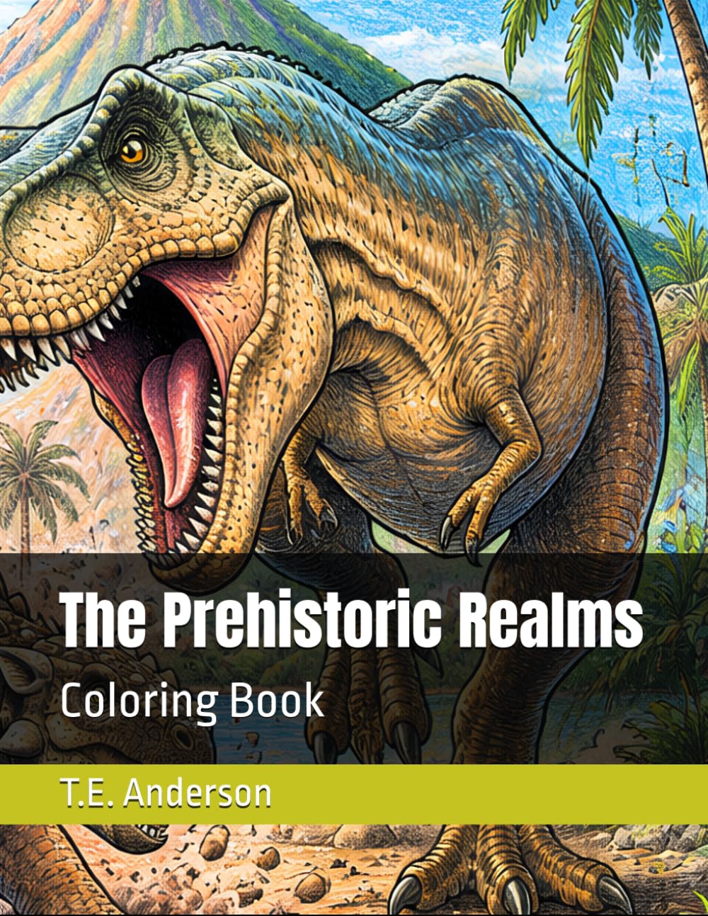 The Prehistoric Realms: Coloring Book